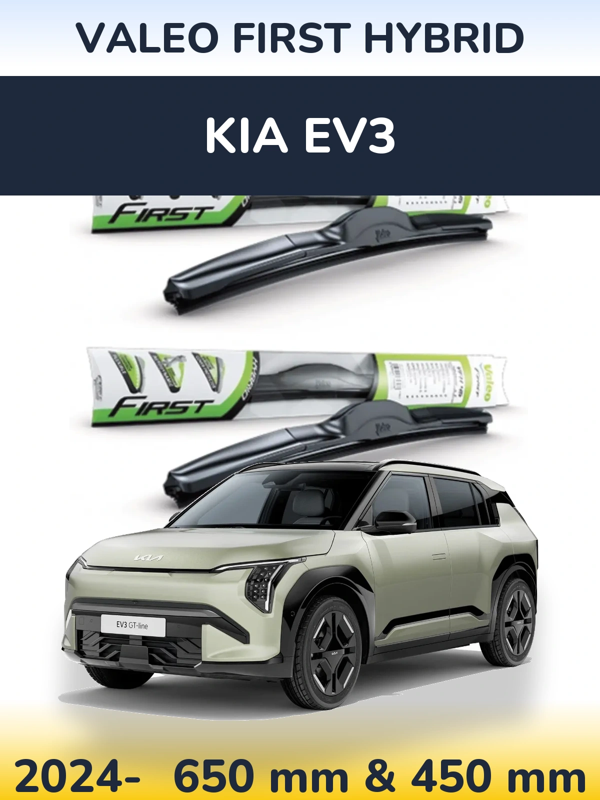 Komplet przednich wycieraczek Valeo First Hybrid 650 & 450 mm do KIA EV3 2024-2026