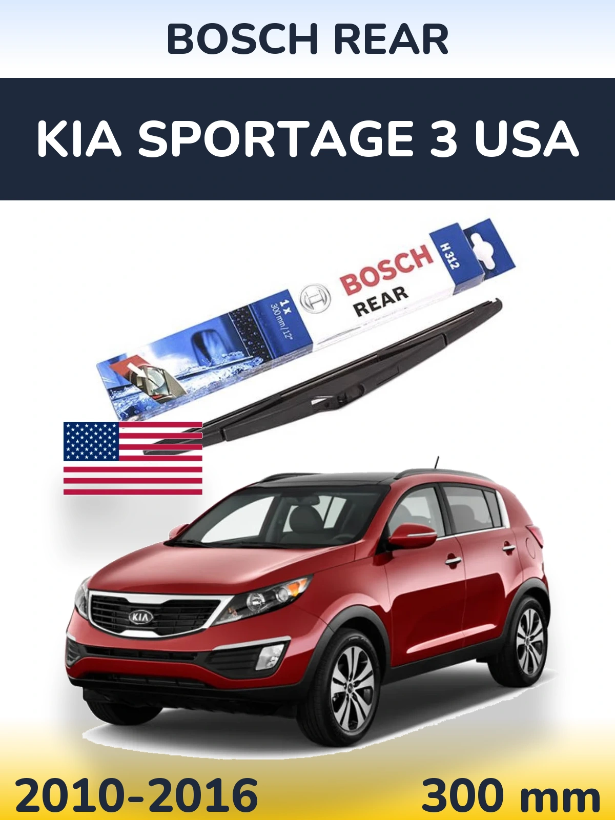 Tylna wycieraczka BOSCH Rear 300 mm do KIA Sportage 3 USA 2010-2016