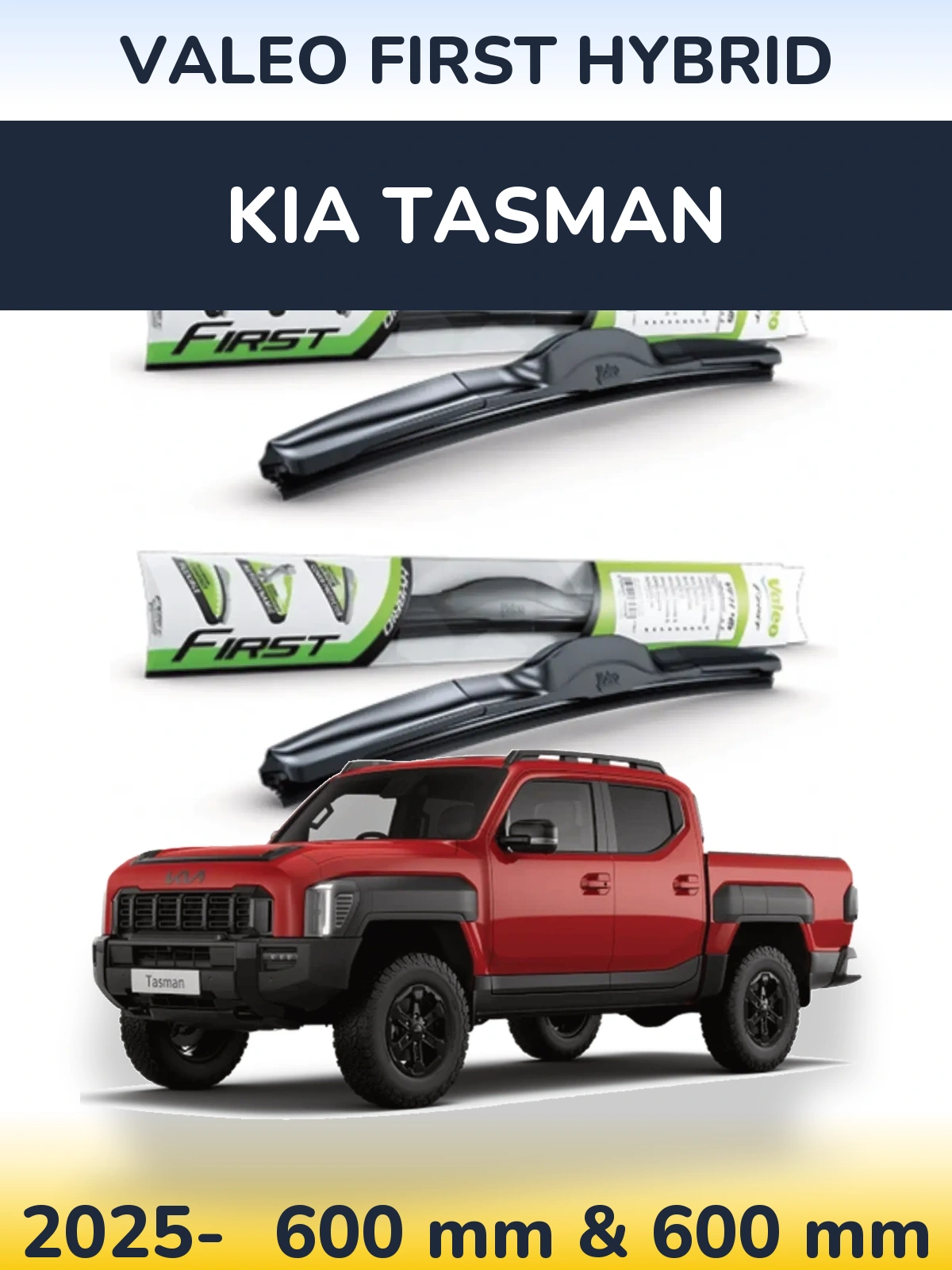 Komplet przednich wycieraczek Valeo First Hybrid 600 & 600 mm do KIA Tasman 2025-2026