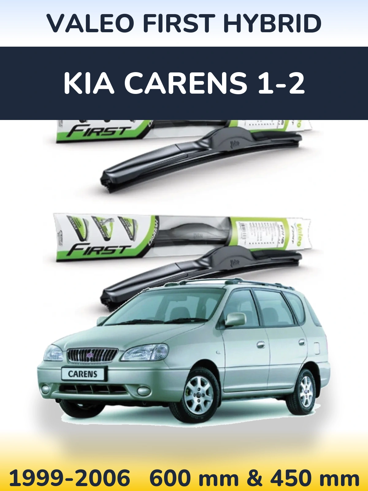 Front wiper blade set Valeo First Hybrid 600 & 450 mm for KIA Carens 1-2 1999-2006