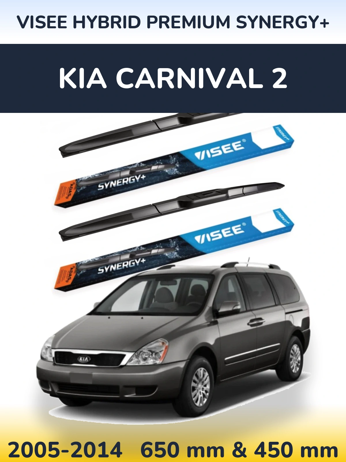 Komplet przednich wycieraczek VISEE HYBRID PREMIUM SYNERGY+ 650 & 450 mm do KIA Carnival 2 2005-2014