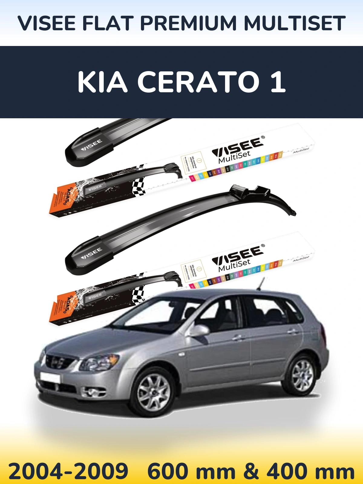 Komplet przednich wycieraczek VISEE FLAT PREMIUM MultiSet 600 & 400 mm do KIA Cerato 1 2004-2009