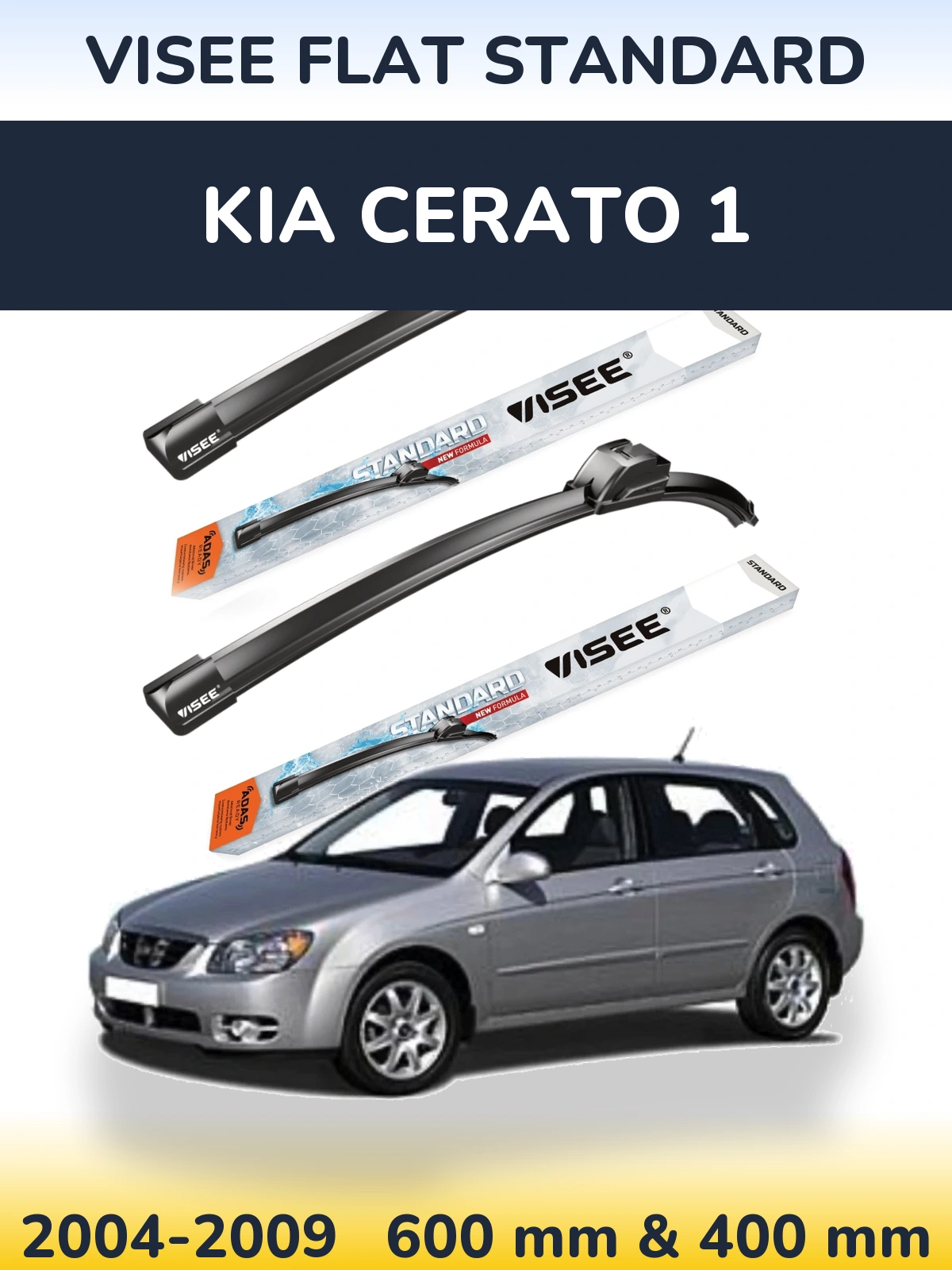 Komplet przednich wycieraczek VISEE FLAT STANDARD 600 & 400 mm do KIA Cerato 1 2004-2009