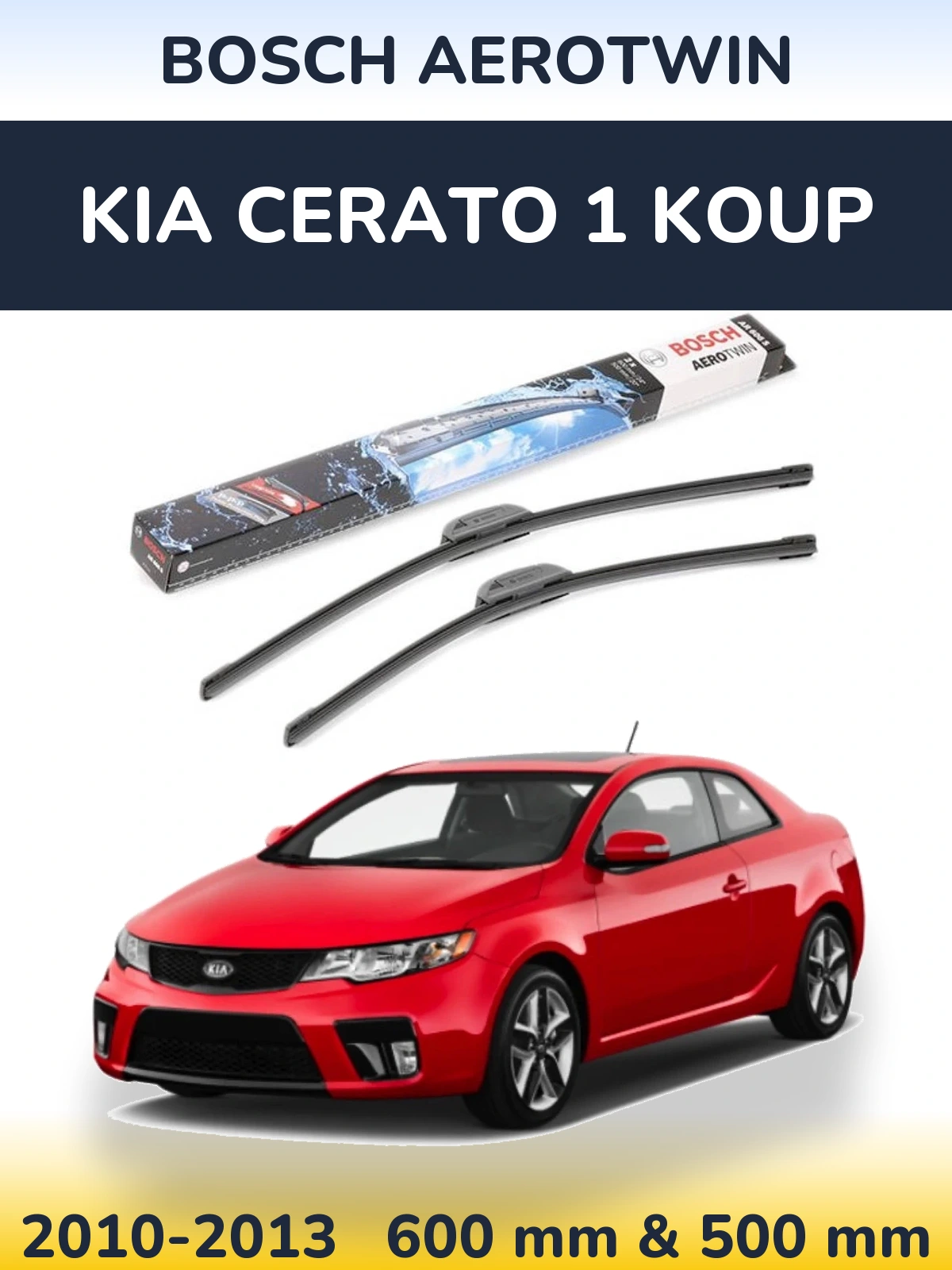 Komplet przednich wycieraczek BOSCH AeroTwin 600 & 500 mm do KIA Cerato 1 Koup 2010-2013