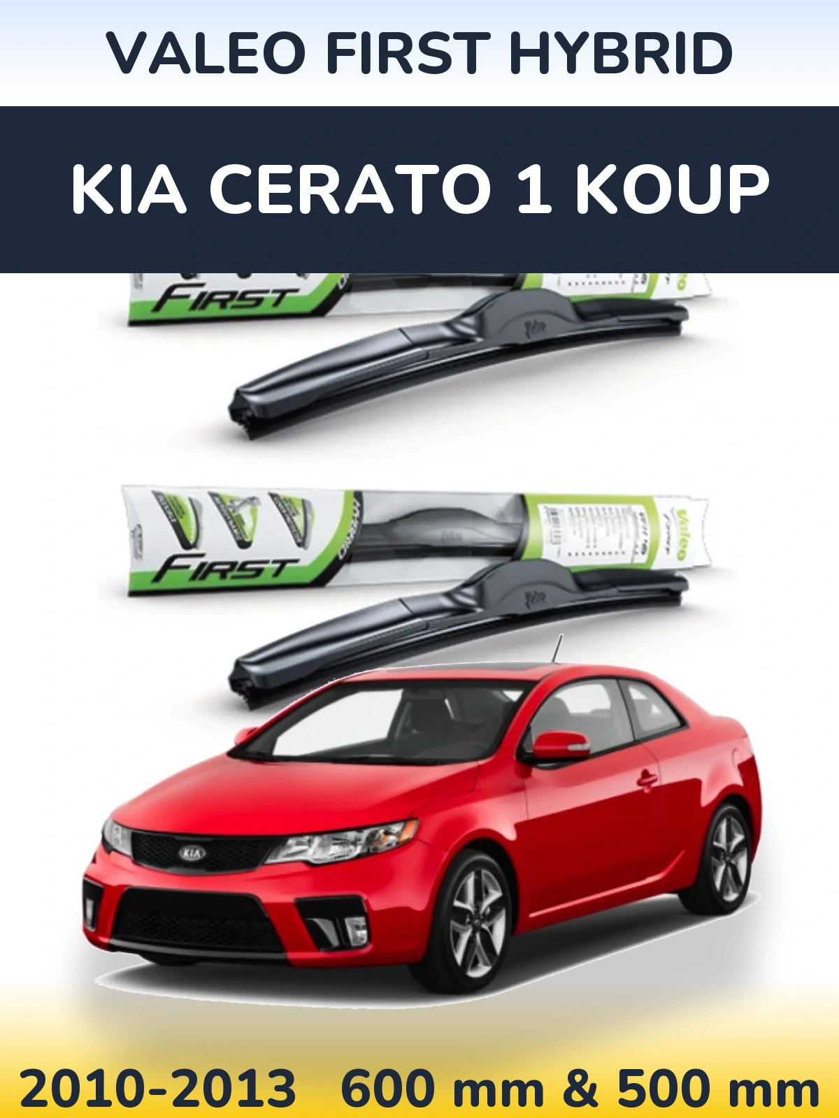 Komplet przednich wycieraczek Valeo First Hybrid 600 & 500 mm do KIA Cerato 1 Koup 2010-2013