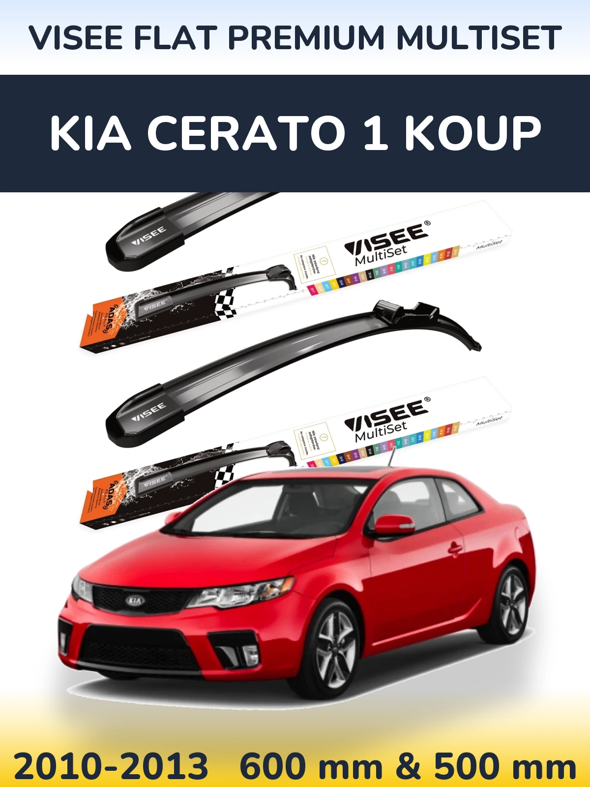 Komplet przednich wycieraczek VISEE FLAT PREMIUM MultiSet 600 & 500 mm do KIA Cerato 1 Koup 2010-2013