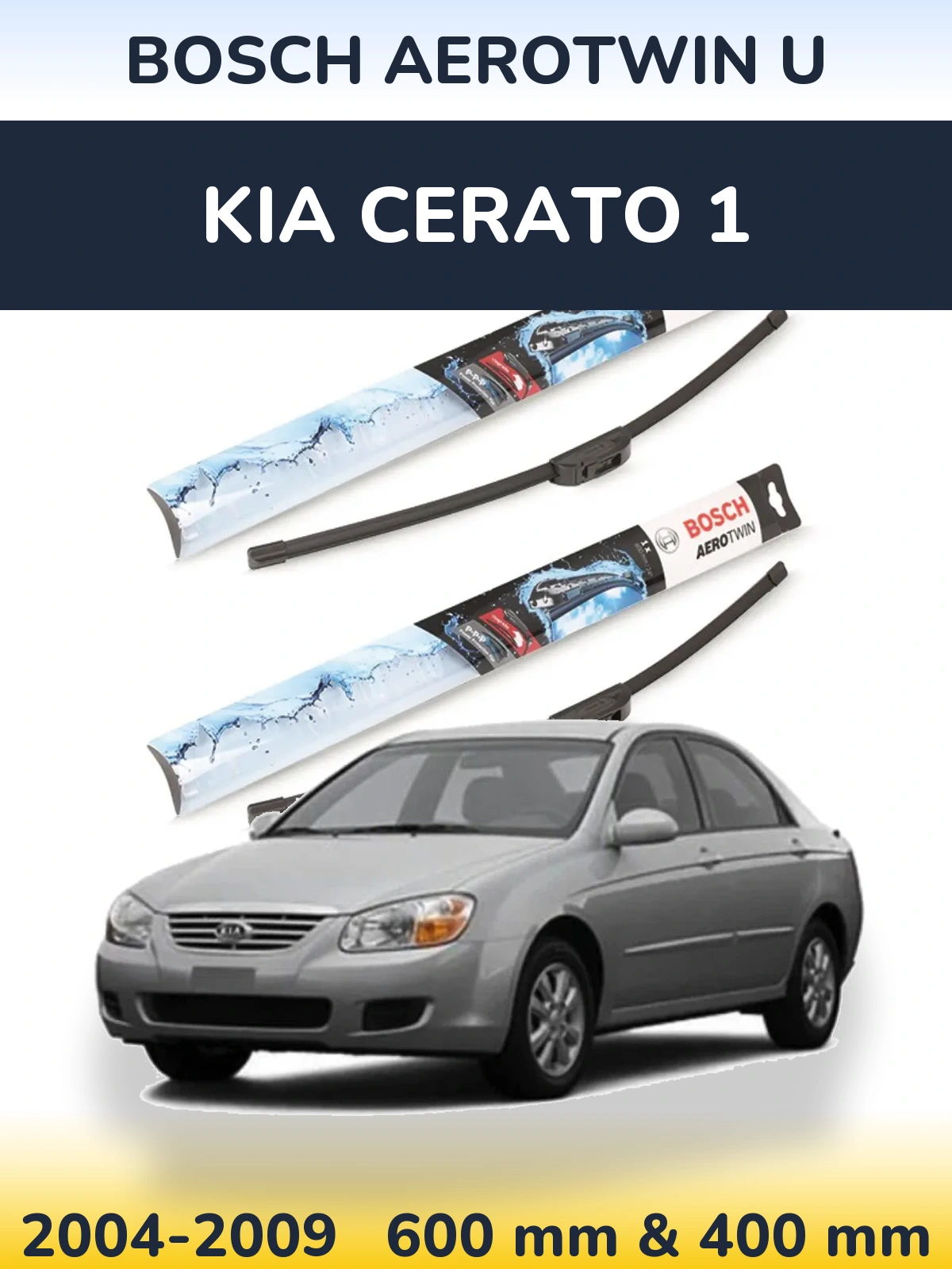 Komplet przednich wycieraczek BOSCH AeroTwin U 600 & 400 mm do KIA Cerato 1 2004-2009