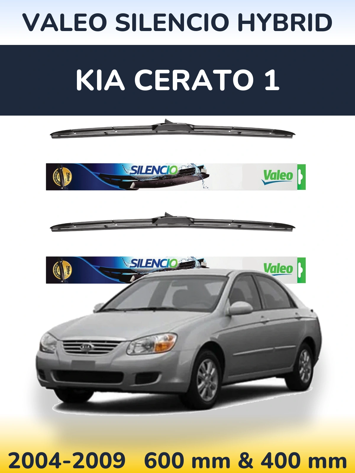 Komplet przednich wycieraczek Valeo Silencio Hybrid 600 & 400 mm do KIA Cerato 1 2004-2009