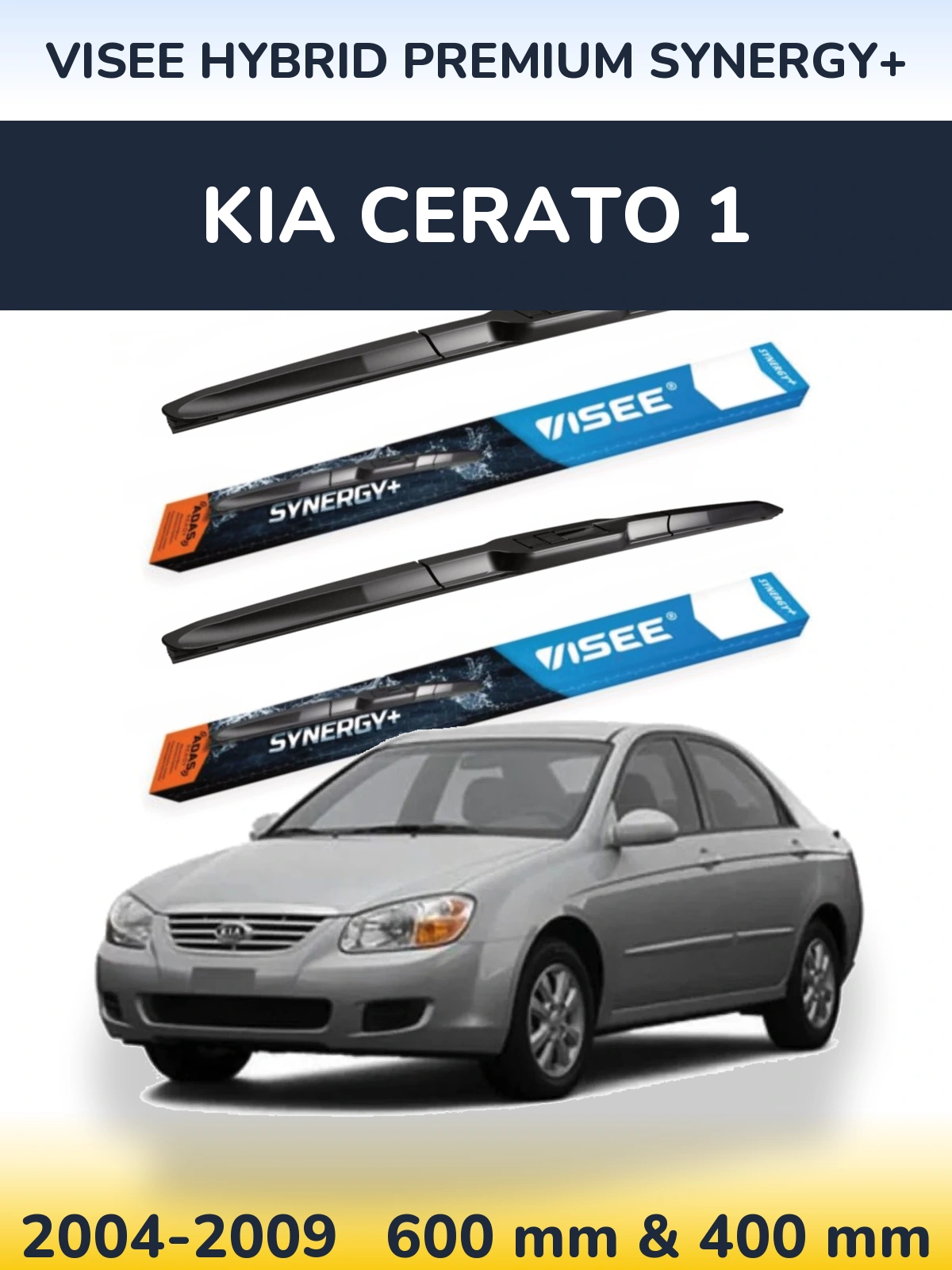 Komplet przednich wycieraczek VISEE HYBRID PREMIUM SYNERGY+ 600 & 400 mm do KIA Cerato 1 2004-2009