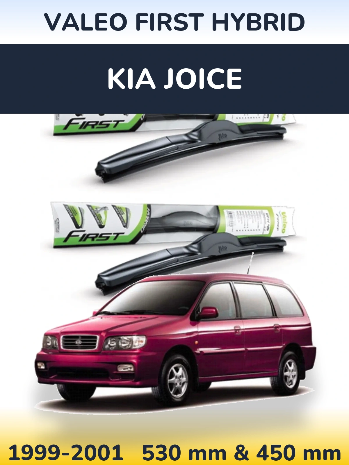 Komplet przednich wycieraczek Valeo First Hybrid 530 & 450 mm do KIA Joice 1999-2001
