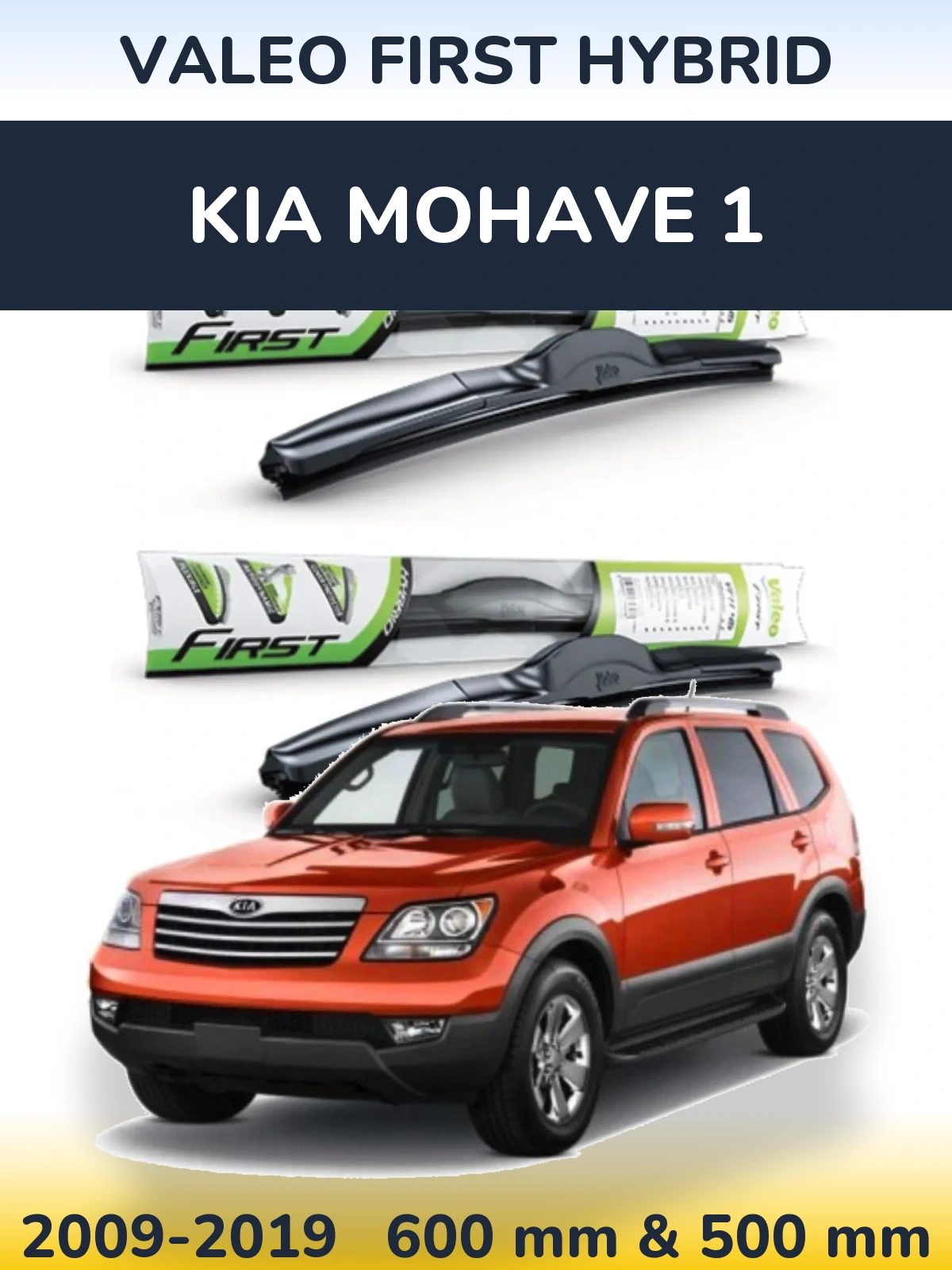 Komplet przednich wycieraczek Valeo First Hybrid 600 & 500 mm do KIA Mohave 1 2009-2019