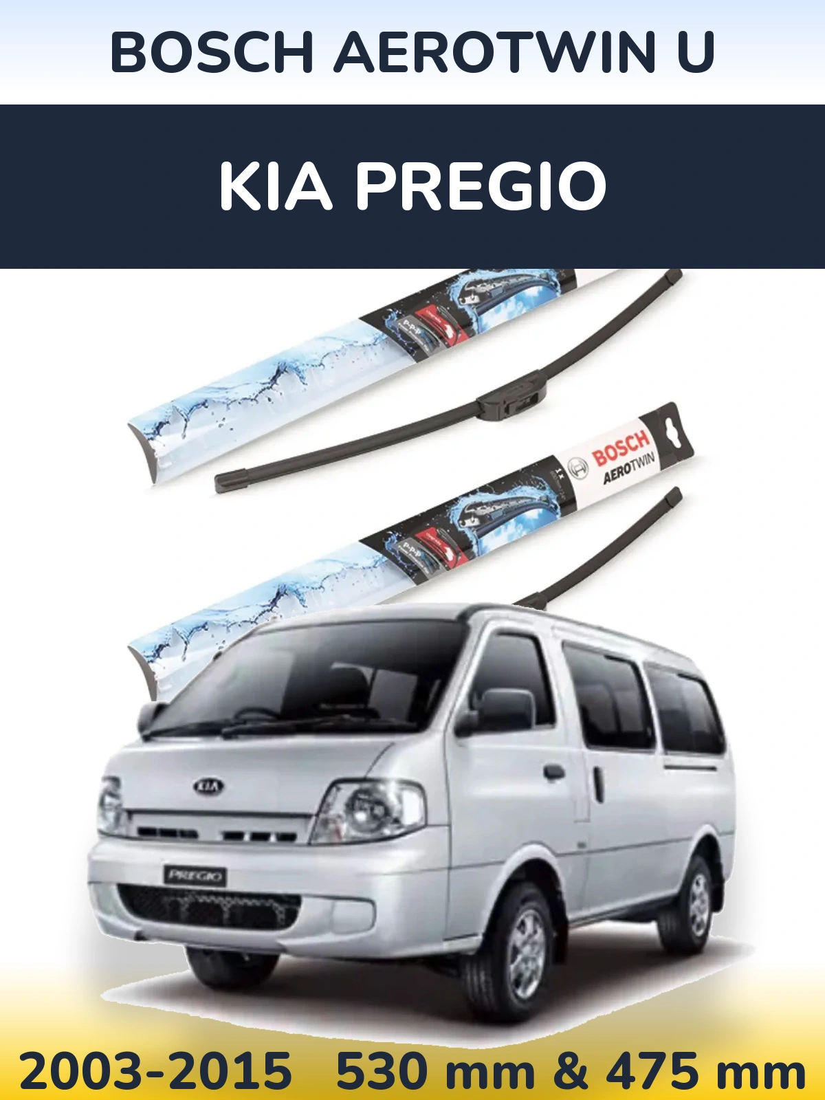 Komplet przednich wycieraczek BOSCH AeroTwin U 530 & 475 mm do KIA Pregio 2003-2015