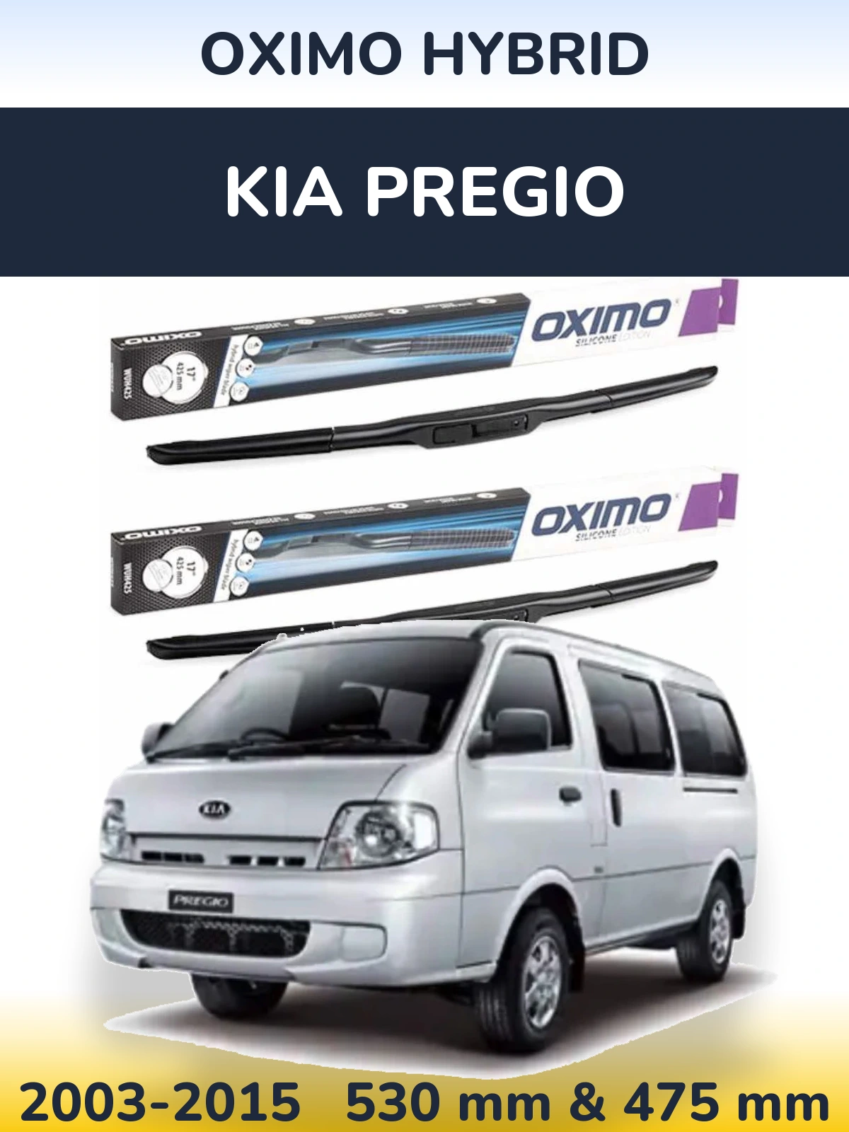 Komplet przednich wycieraczek Oximo Hybrid 530 & 475 mm do KIA Pregio 2003-2015