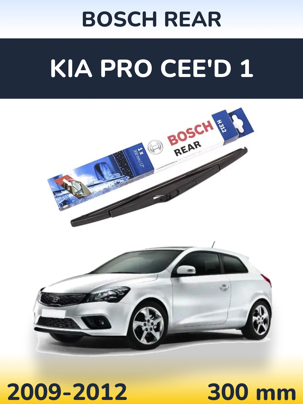 Tylna wycieraczka BOSCH Rear 300 mm do KIA Pro Cee'd 1 2009-2012