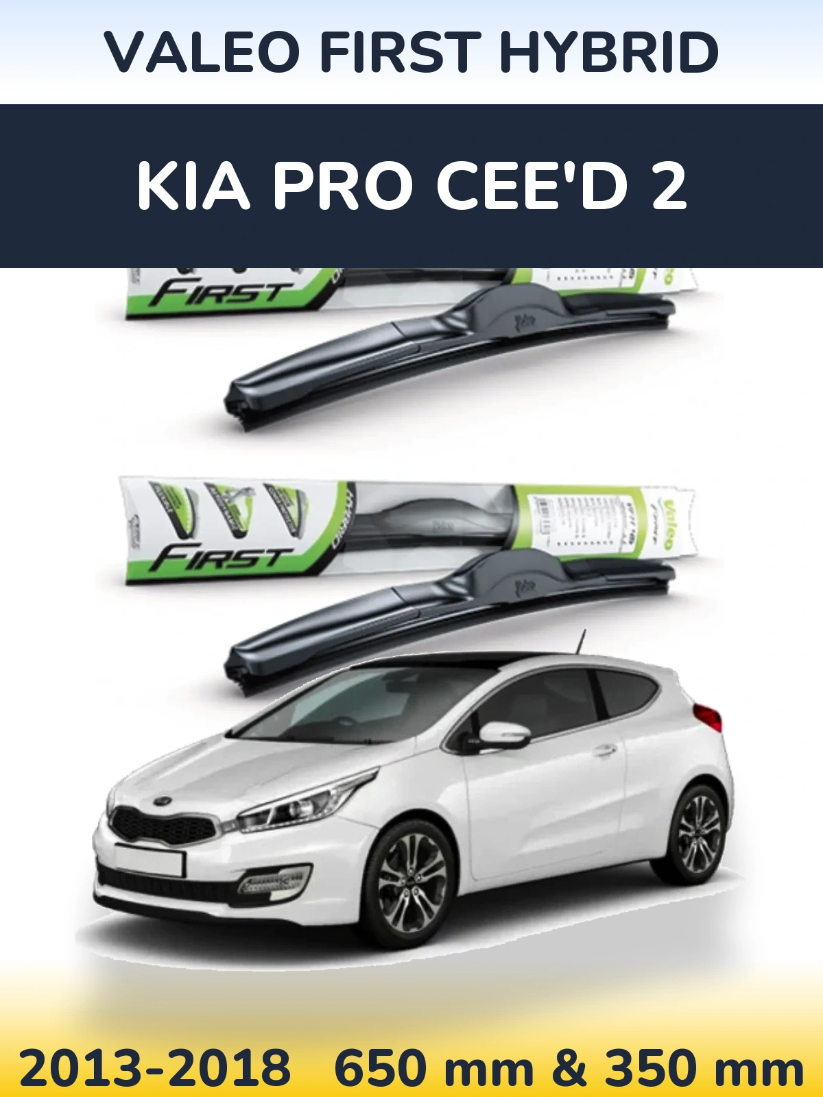 Komplet przednich wycieraczek Valeo First Hybrid 650 & 350 mm do KIA Pro Cee'd 2 2013-2018