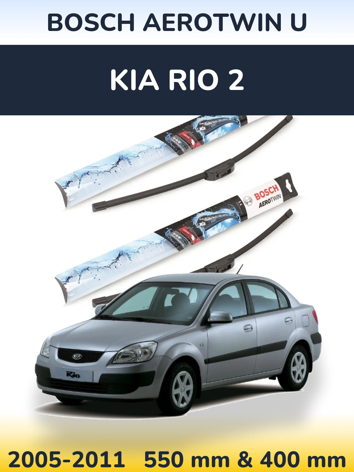 Komplet przednich wycieraczek BOSCH AeroTwin U 550 & 400 mm do KIA Rio 2 2005-2011