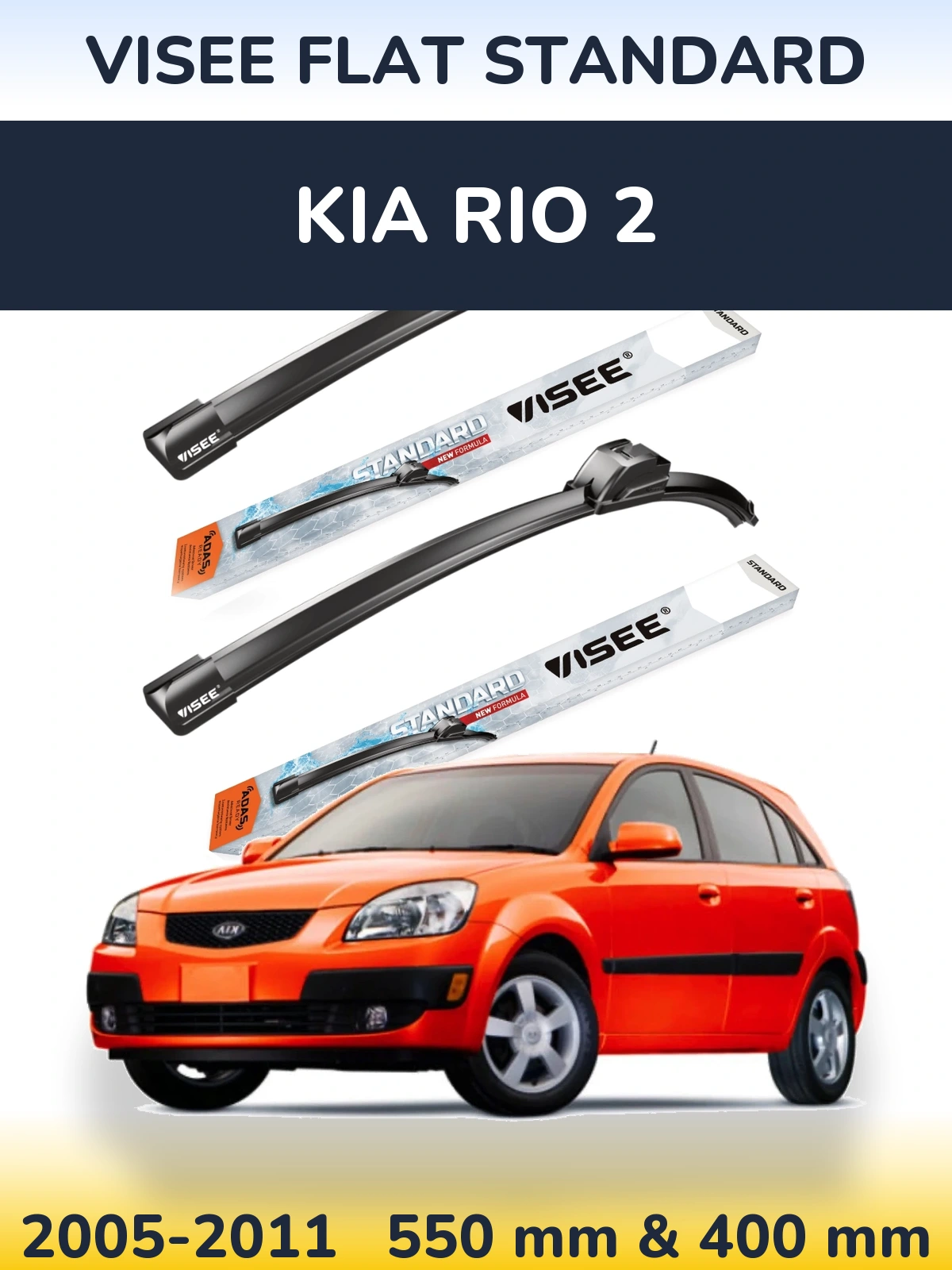 Komplet przednich wycieraczek VISEE FLAT STANDARD 550 & 400 mm do KIA Rio 2 2005-2011