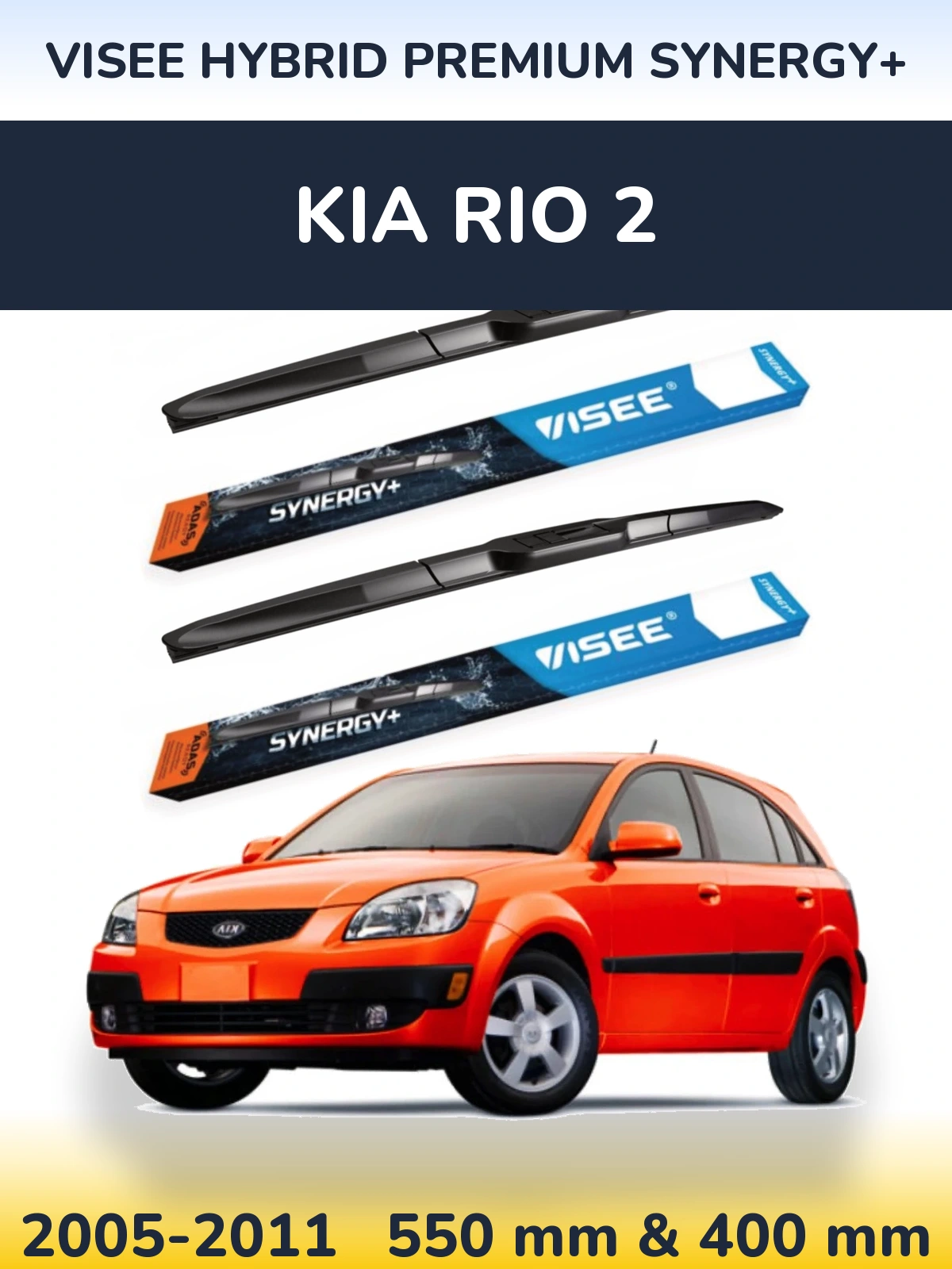Komplet przednich wycieraczek VISEE HYBRID PREMIUM SYNERGY+ 550 & 400 mm do KIA Rio 2 2005-2011