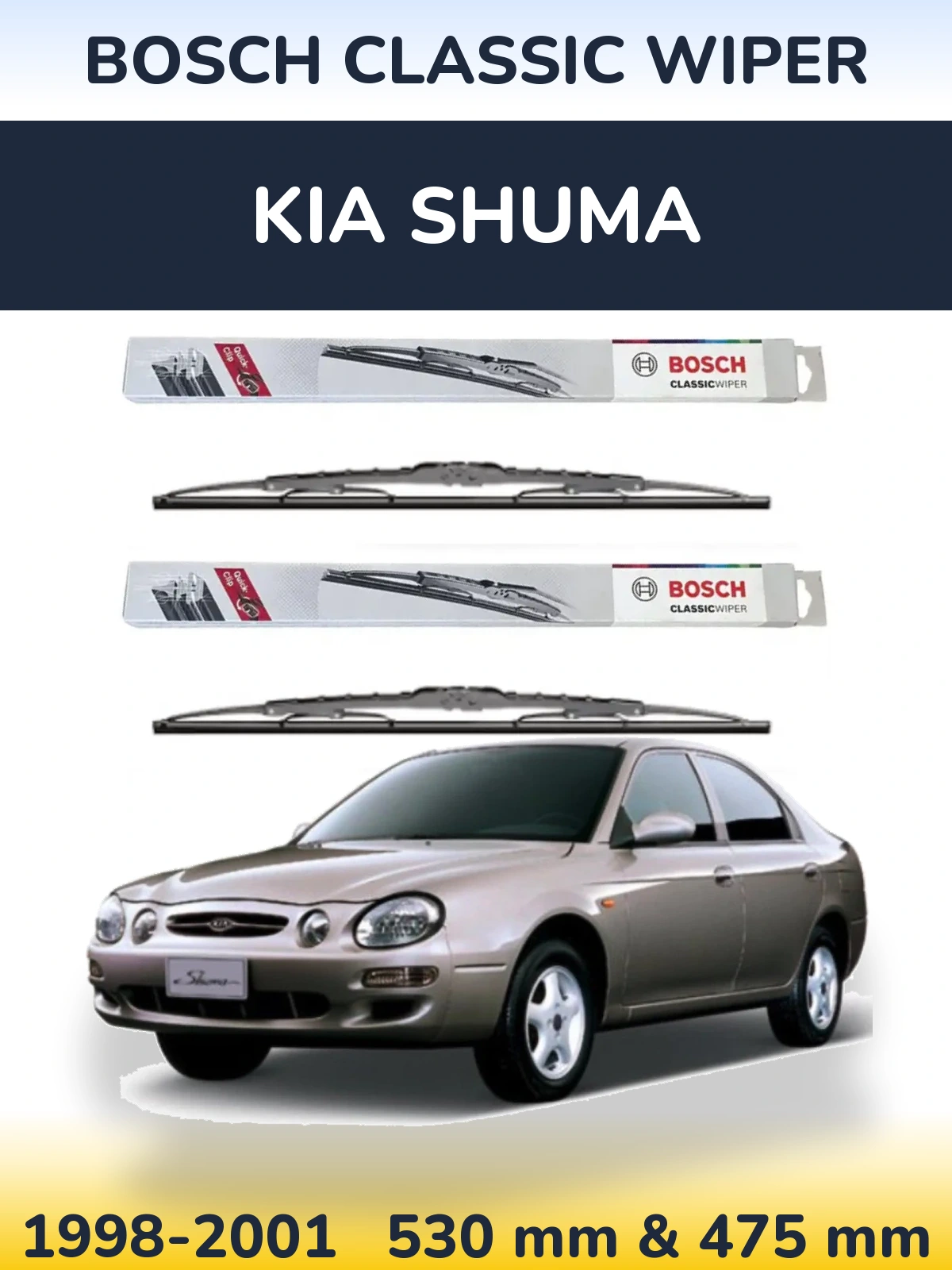 Komplet przednich wycieraczek BOSCH Classic Wiper 530 & 475 mm do KIA Shuma 1998-2001