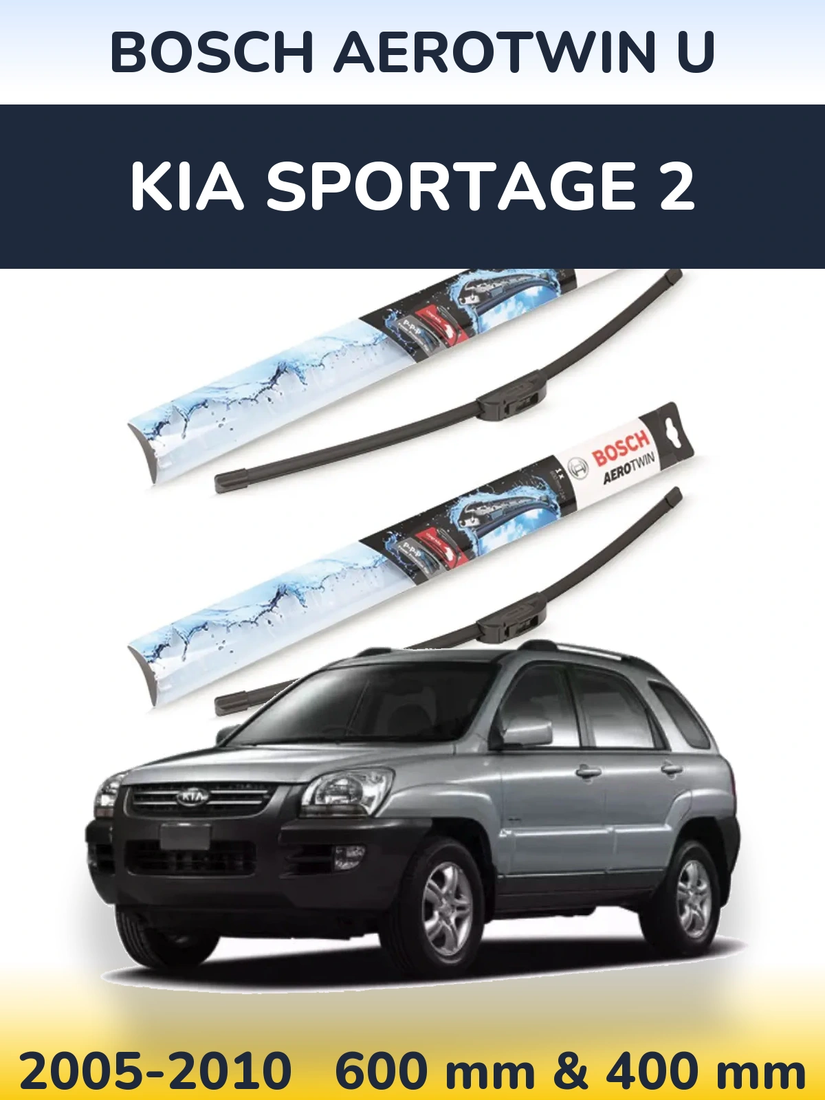 Komplet przednich wycieraczek BOSCH AeroTwin U 600 & 400 mm do KIA Sportage 2 2005-2010