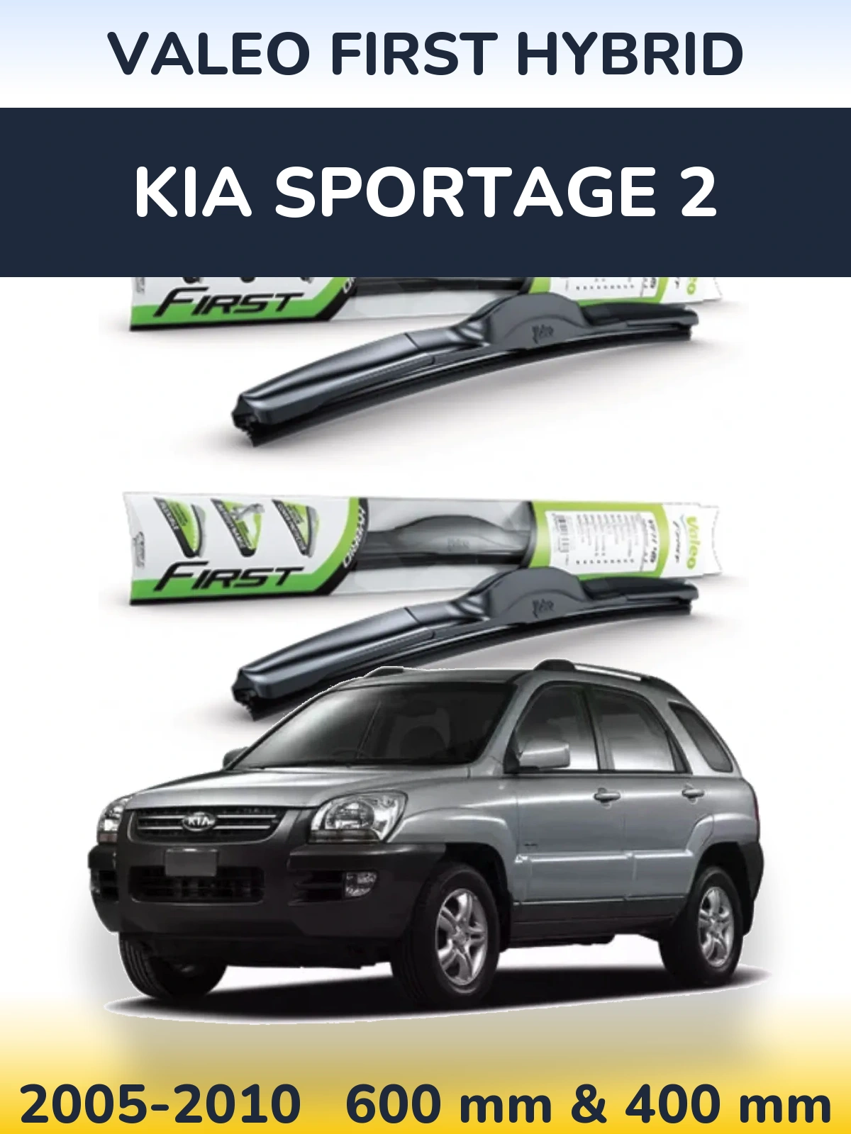 Комплект передних дворников Valeo First Hybrid 600 & 400 мм для KIA Sportage 2 2005-2010