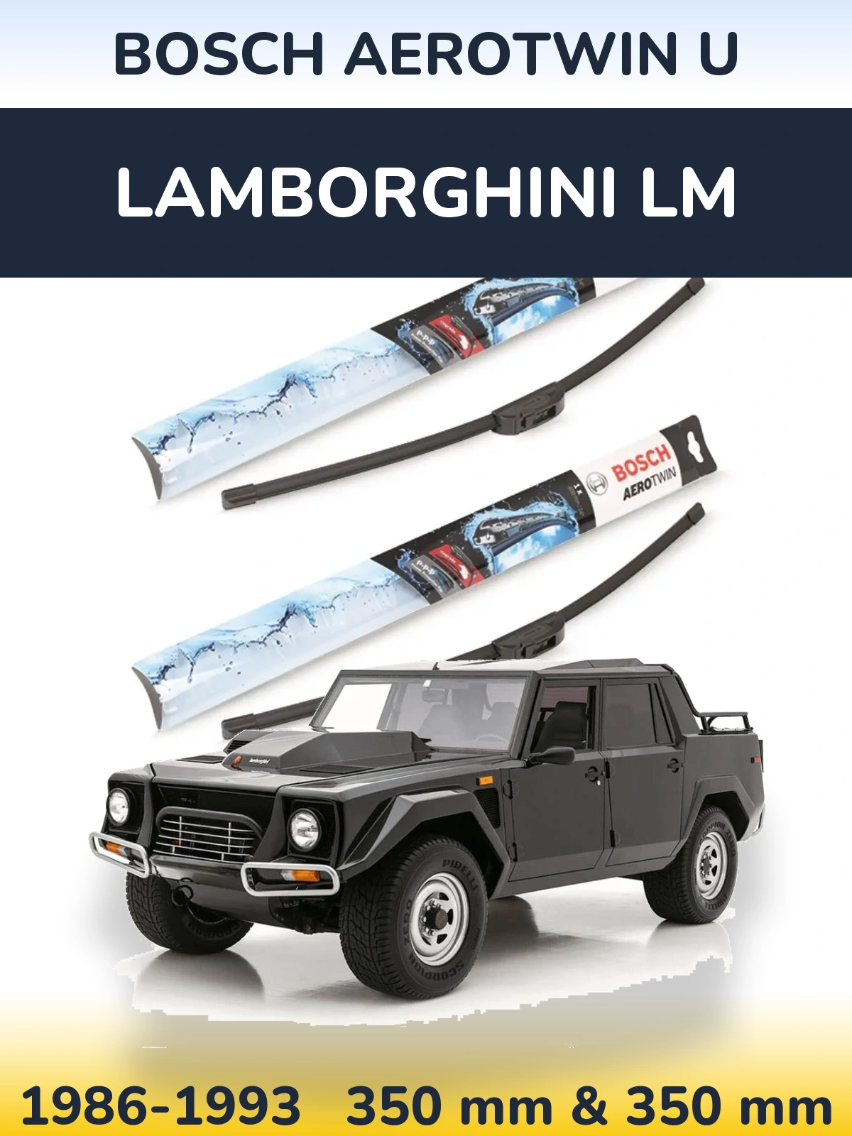 Komplet przednich wycieraczek BOSCH AeroTwin U 350 & 350 mm do Lamborghini LM 1986-1993
