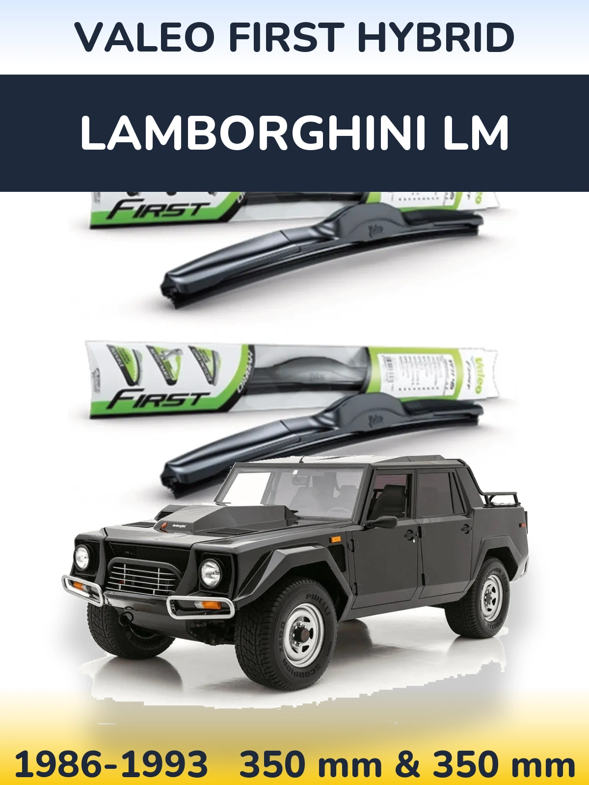 Komplet przednich wycieraczek Valeo First Hybrid 350 & 350 mm do Lamborghini LM 1986-1993