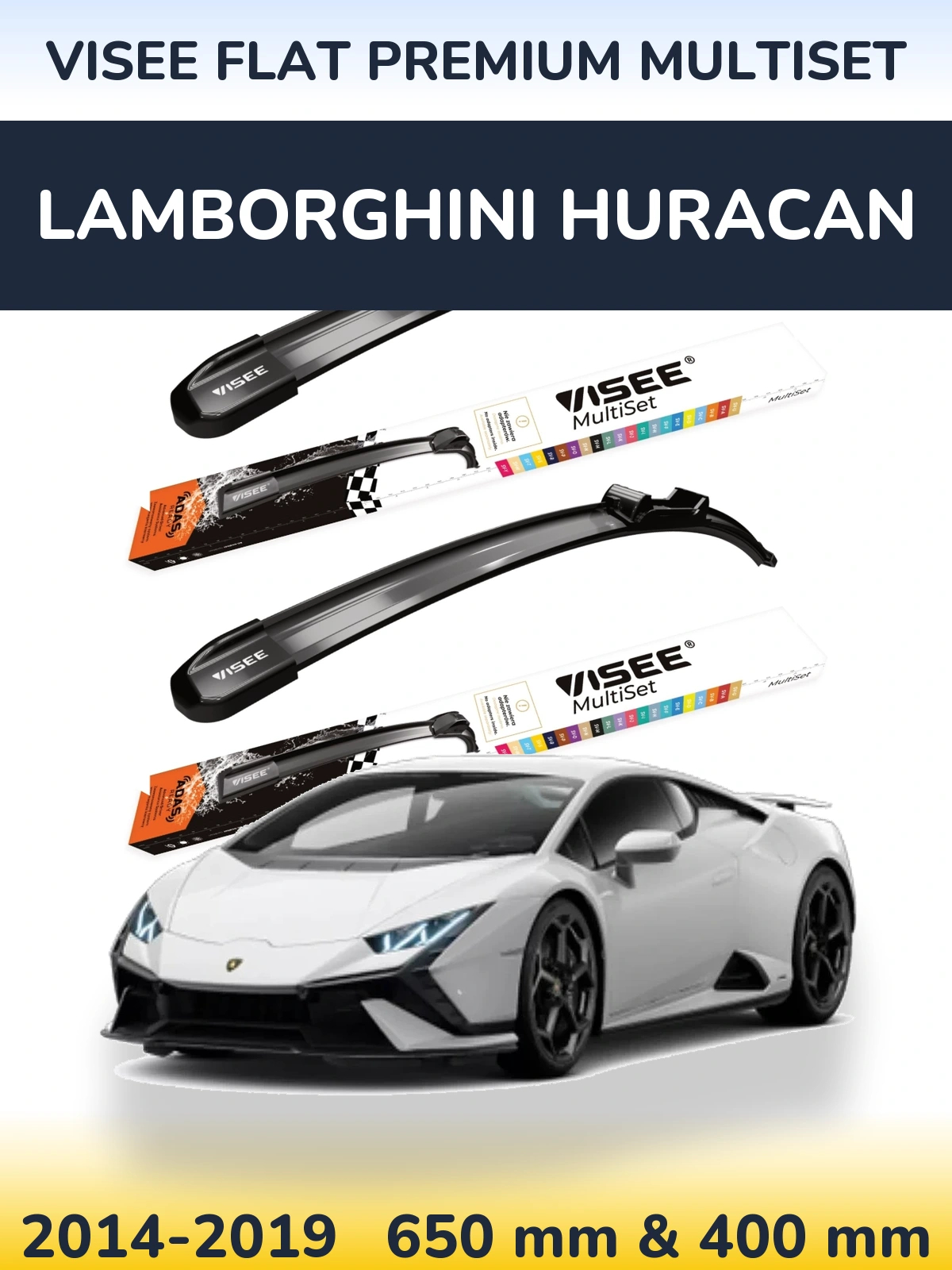 Komplet przednich wycieraczek VISEE FLAT PREMIUM MultiSet 650 & 400 mm do Lamborghini Huracan 2014-2019