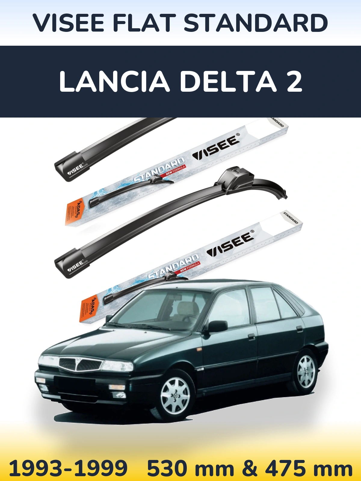 Komplet przednich wycieraczek VISEE FLAT STANDARD 530 & 475 mm do Lancia Delta 2 1993-1999