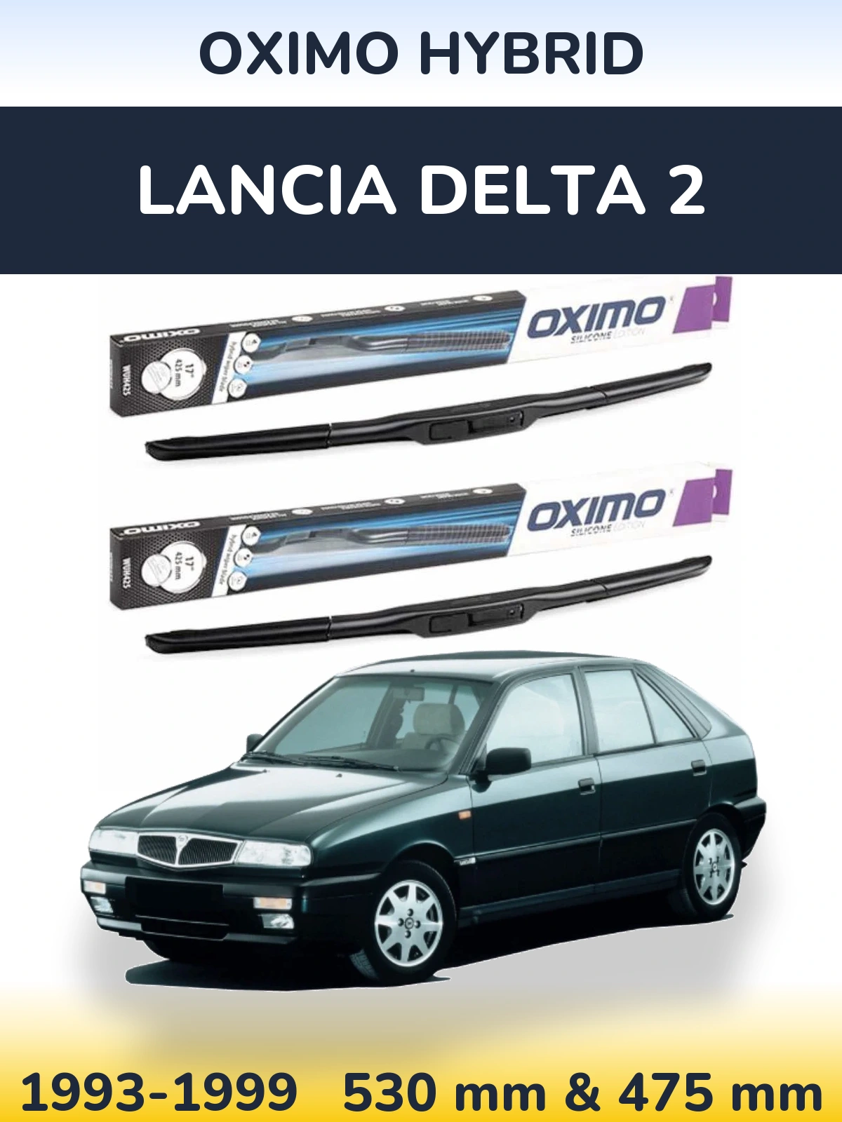 Komplet przednich wycieraczek Oximo Hybrid 530 & 475 mm do Lancia Delta 2 1993-1999