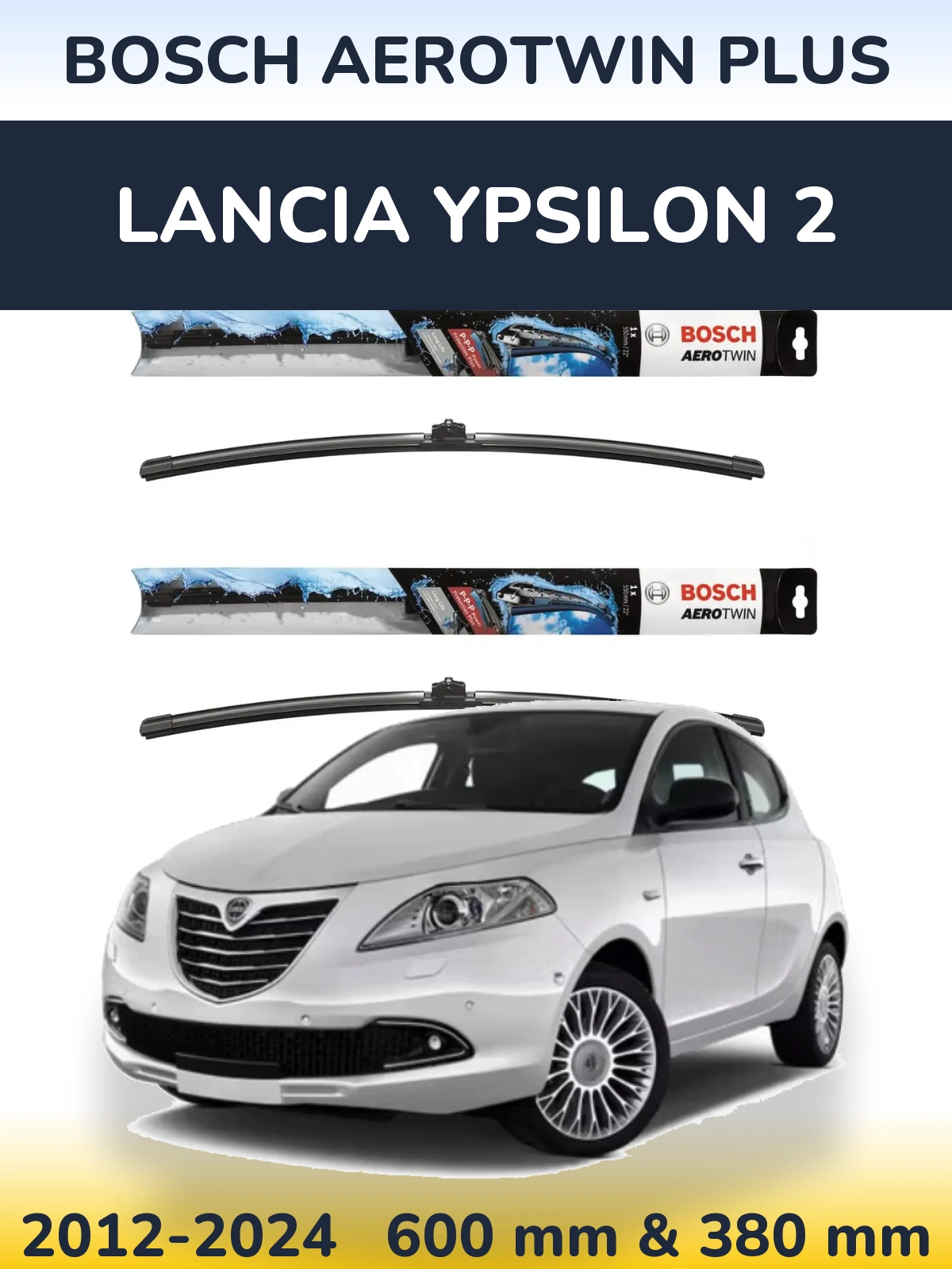 Комплект передних дворников BOSCH AeroTwin Plus 600 & 380 мм для Lancia Ypsilon 2 2012-2024