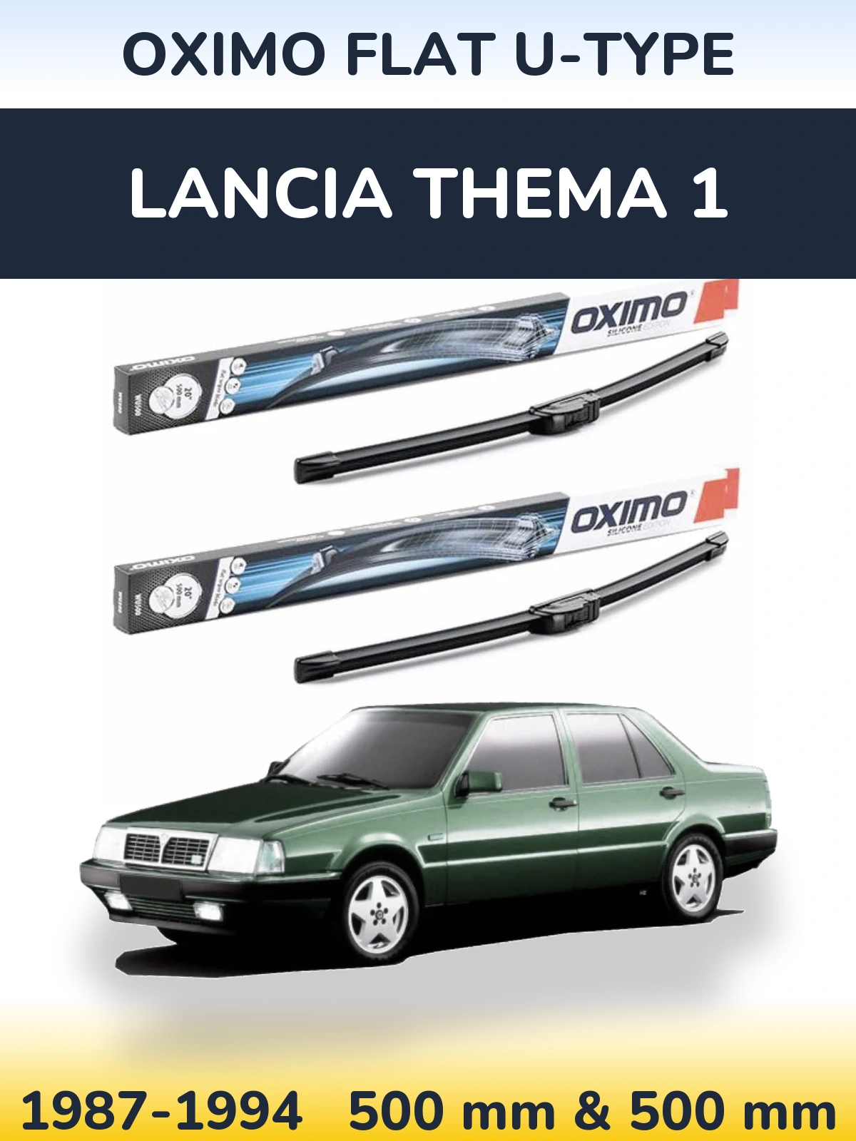 Komplet przednich wycieraczek Oximo Flat U-type 500 & 500 mm do Lancia Thema 1 1987-1994
