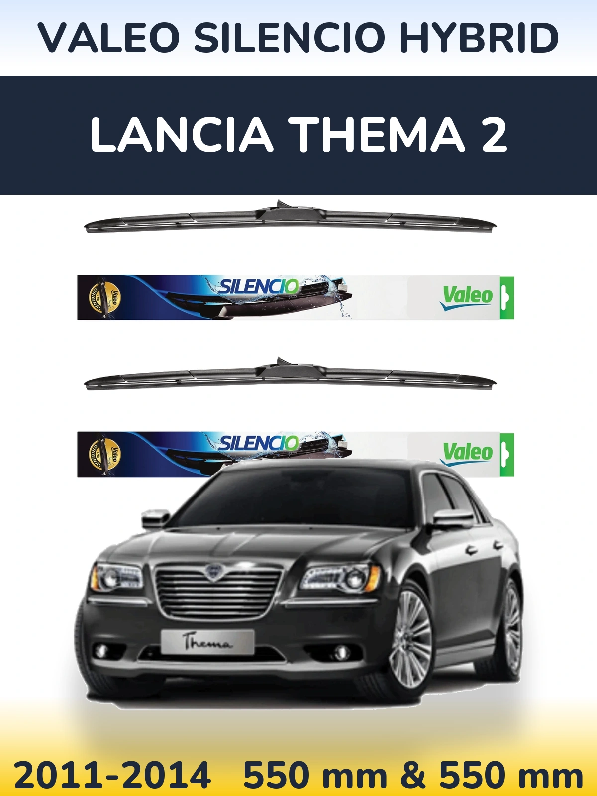 Komplet przednich wycieraczek Valeo Silencio Hybrid 550 & 550 mm do Lancia Thema 2 2011-2014