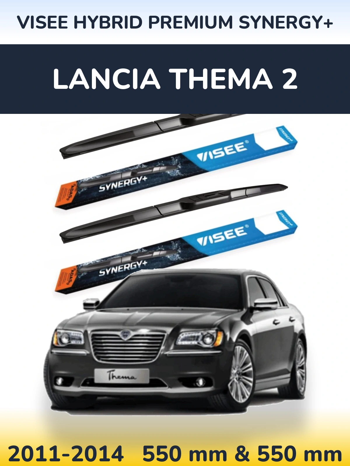 Komplet przednich wycieraczek VISEE HYBRID PREMIUM SYNERGY+ 550 & 550 mm do Lancia Thema 2 2011-2014