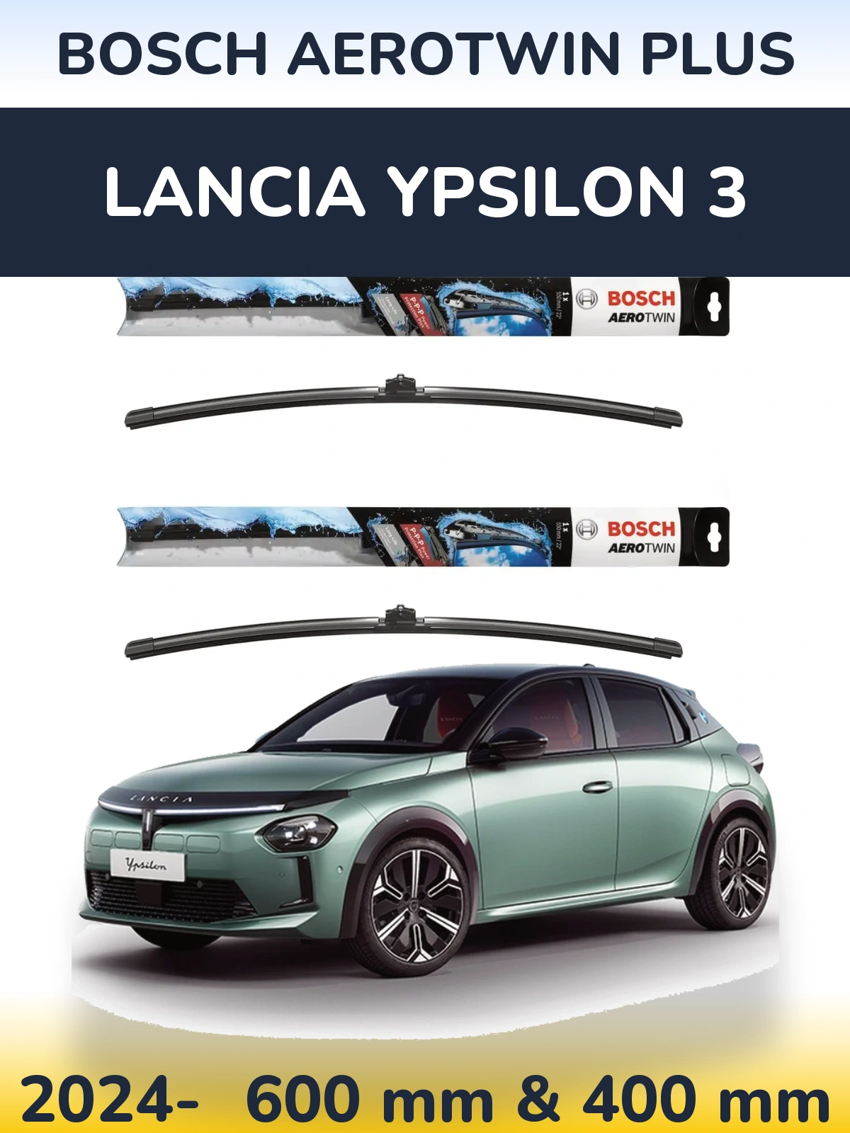 Komplet przednich wycieraczek BOSCH AeroTwin Plus 600 & 400 mm do Lancia Ypsilon 3 2024-2026