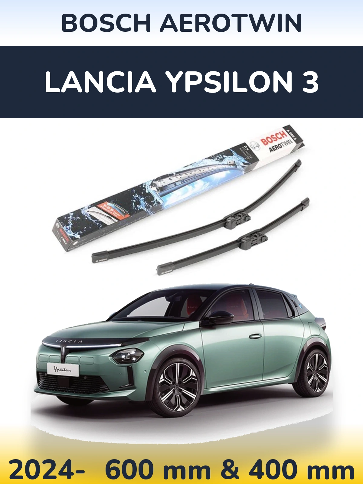 Komplet przednich wycieraczek BOSCH AeroTwin 600 & 400 mm do Lancia Ypsilon 3 2024-2026