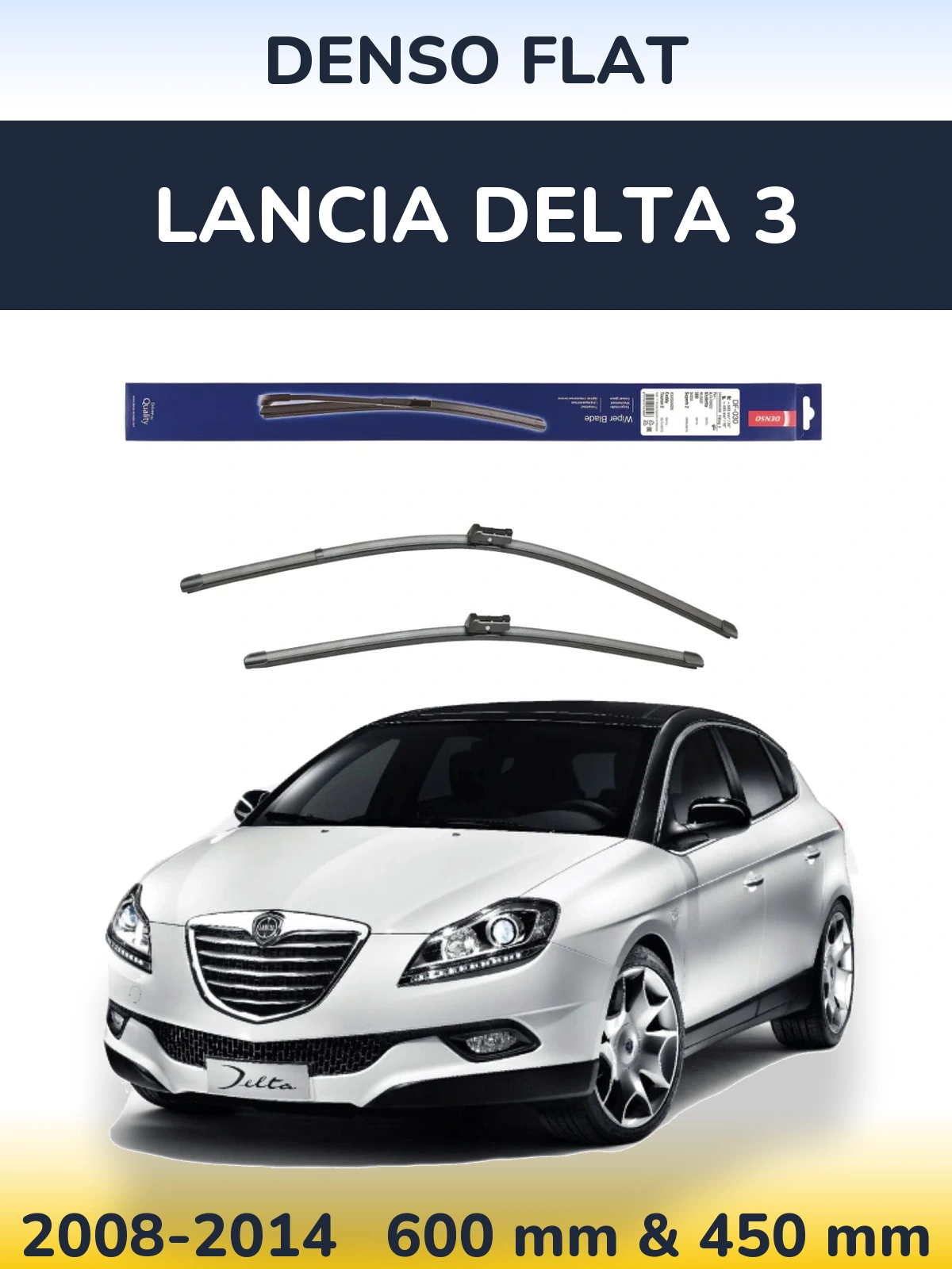 Komplet przednich wycieraczek Denso Flat 600 & 450 mm do Lancia Delta 3 2008-2014
