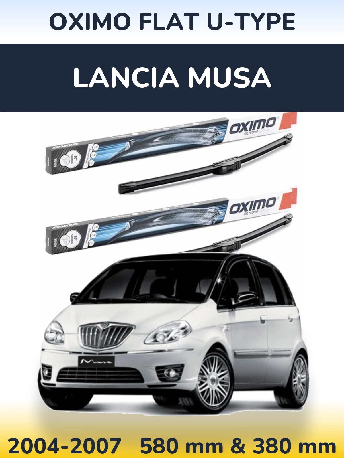 Komplet przednich wycieraczek Oximo Flat U-type 580 & 380 mm do Lancia Musa 2004-2007