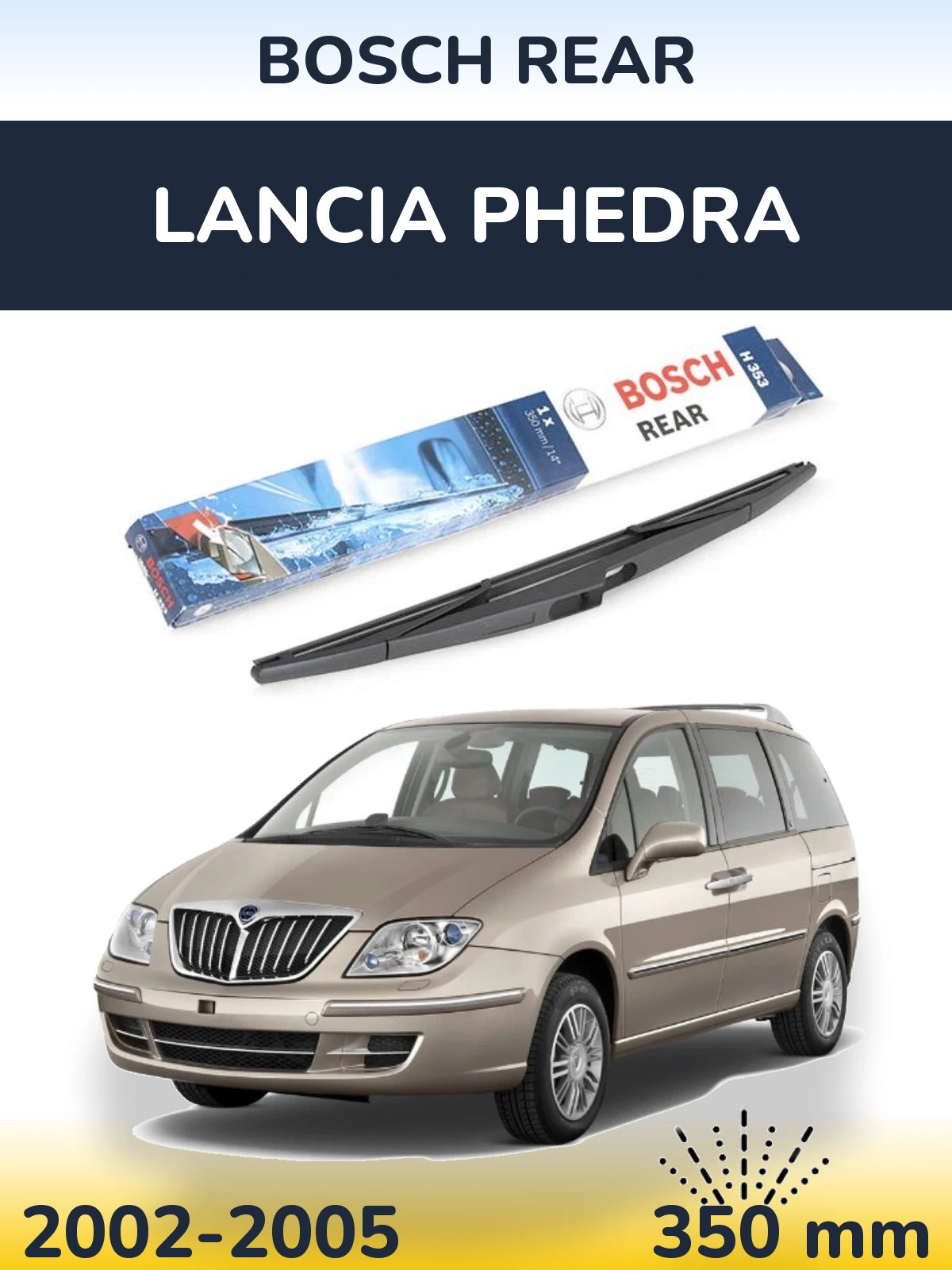 Tylna wycieraczka BOSCH Rear 350 mm do Lancia Phedra 2002-2005