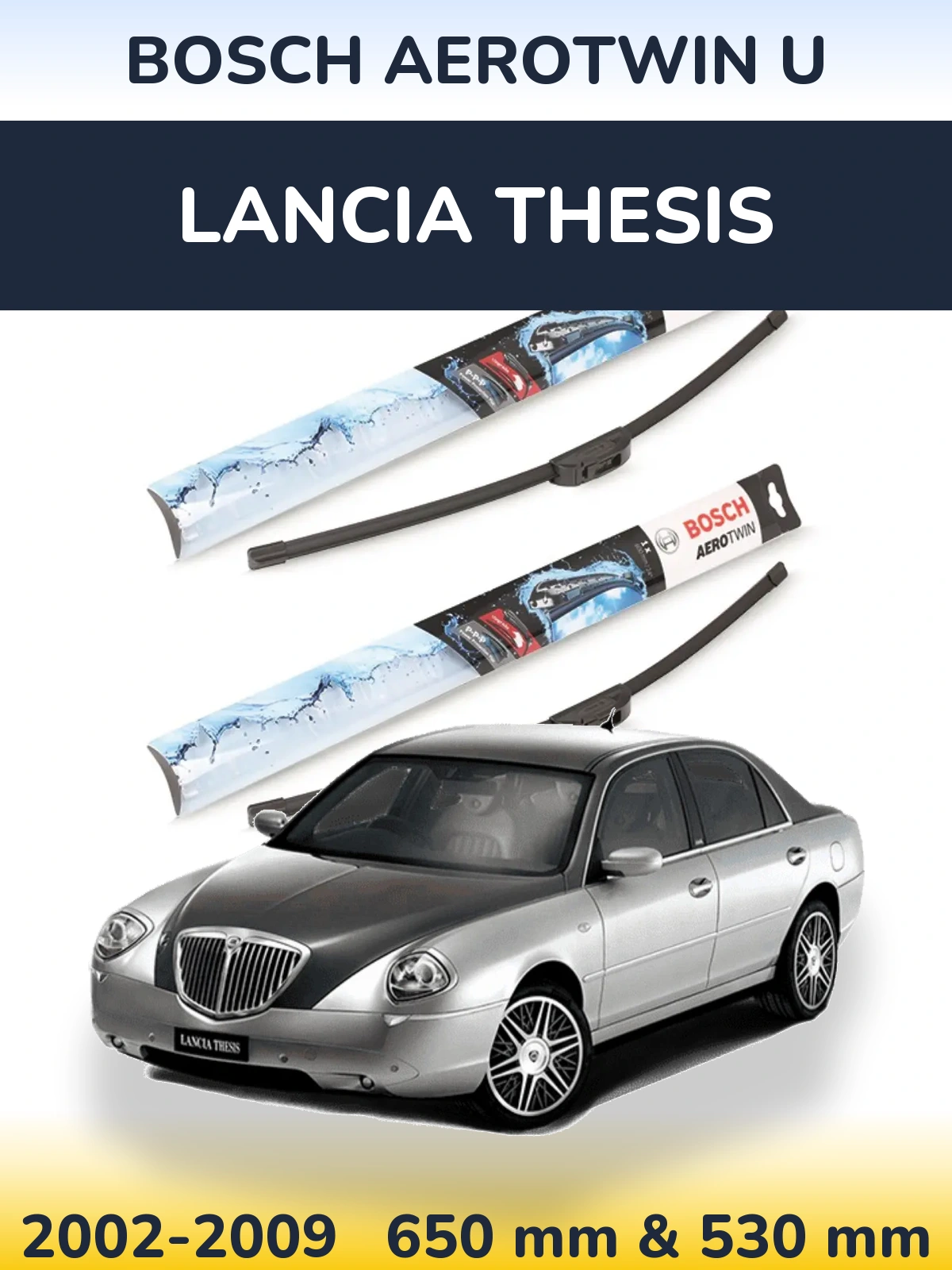 Komplet przednich wycieraczek BOSCH AeroTwin U 650 & 530 mm do Lancia Thesis 2002-2009
