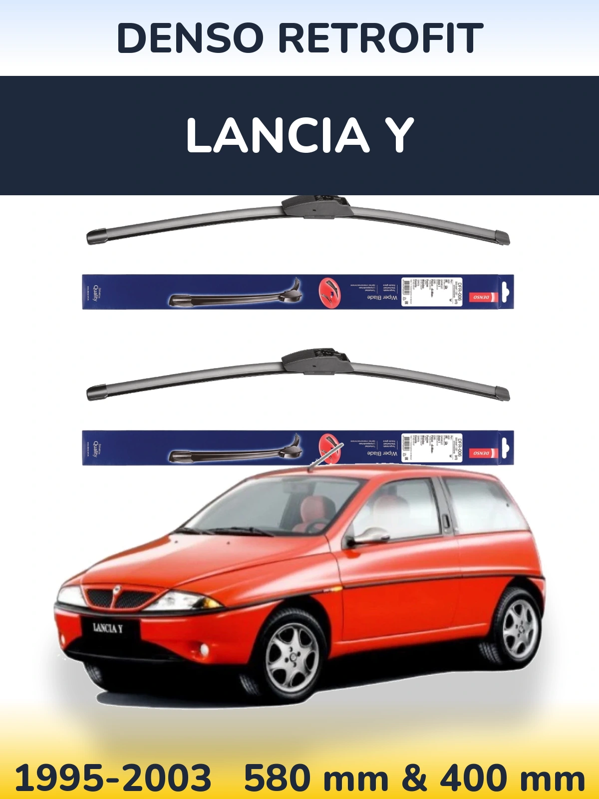 Front wiper blade set Denso Retrofit 580 & 400 mm for Lancia Y 1995-2003