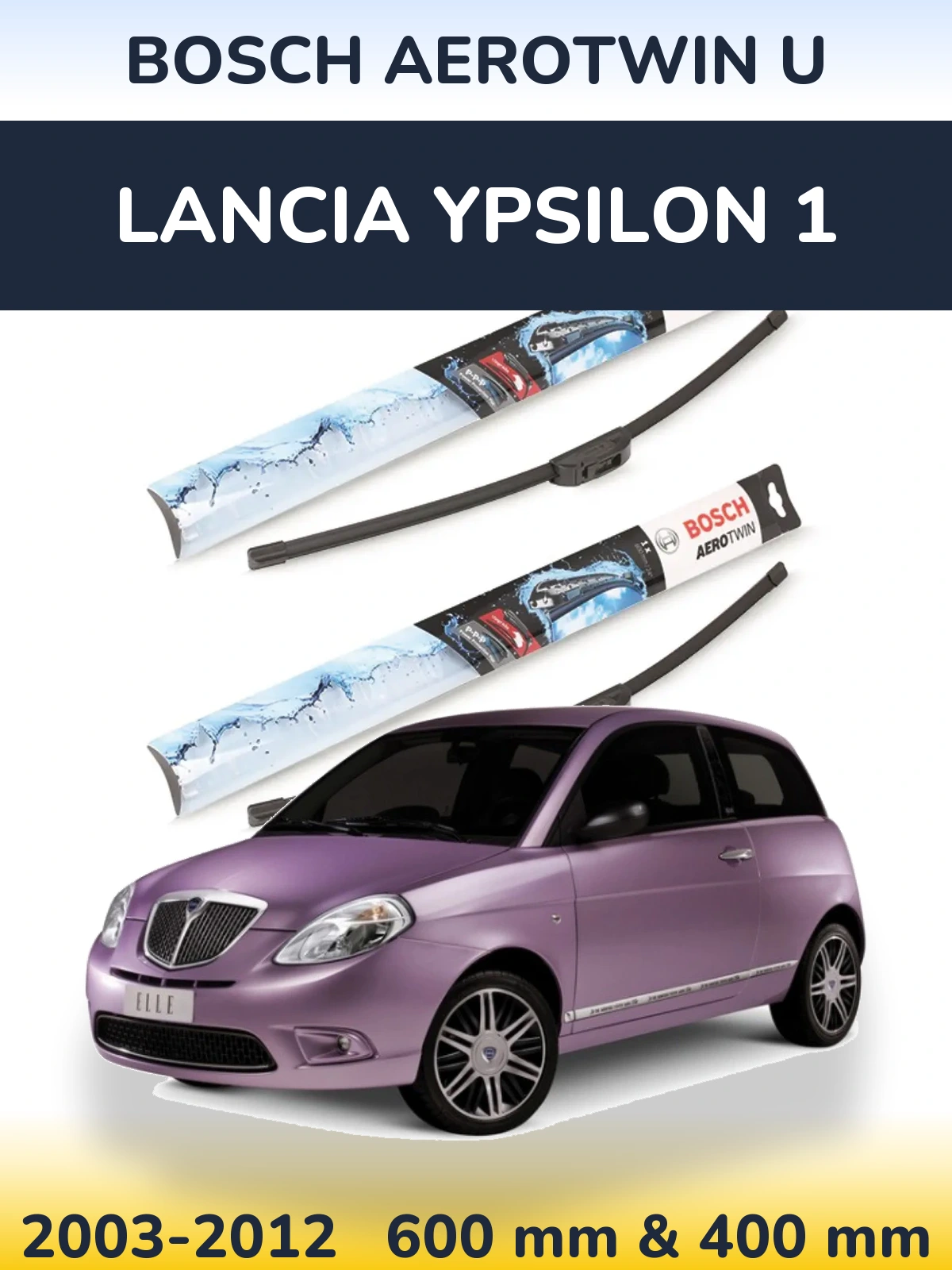 Komplet przednich wycieraczek BOSCH AeroTwin U 600 & 400 mm do Lancia Ypsilon 1 2003-2012