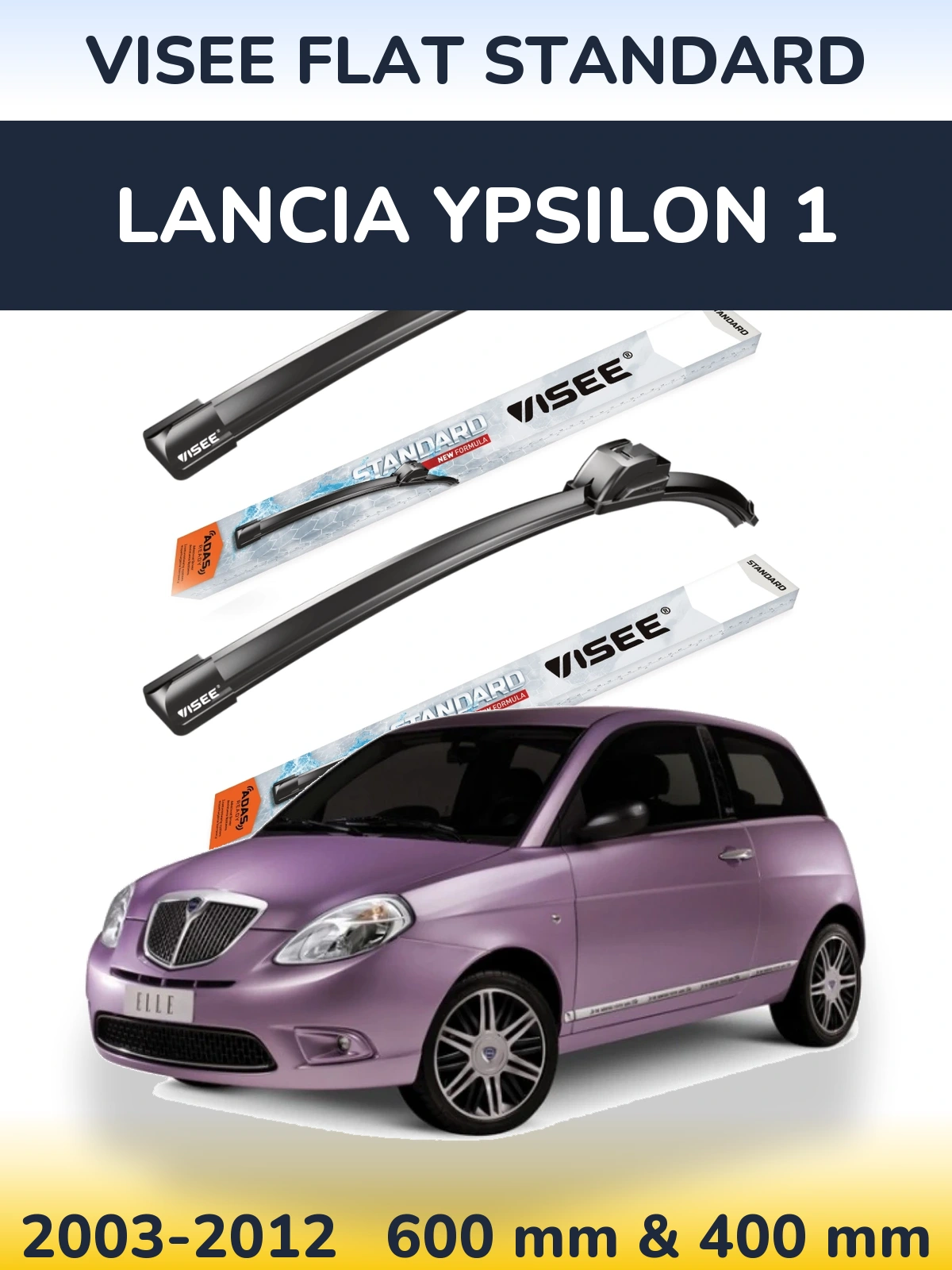Komplet przednich wycieraczek VISEE FLAT STANDARD 600 & 400 mm do Lancia Ypsilon 1 2003-2012