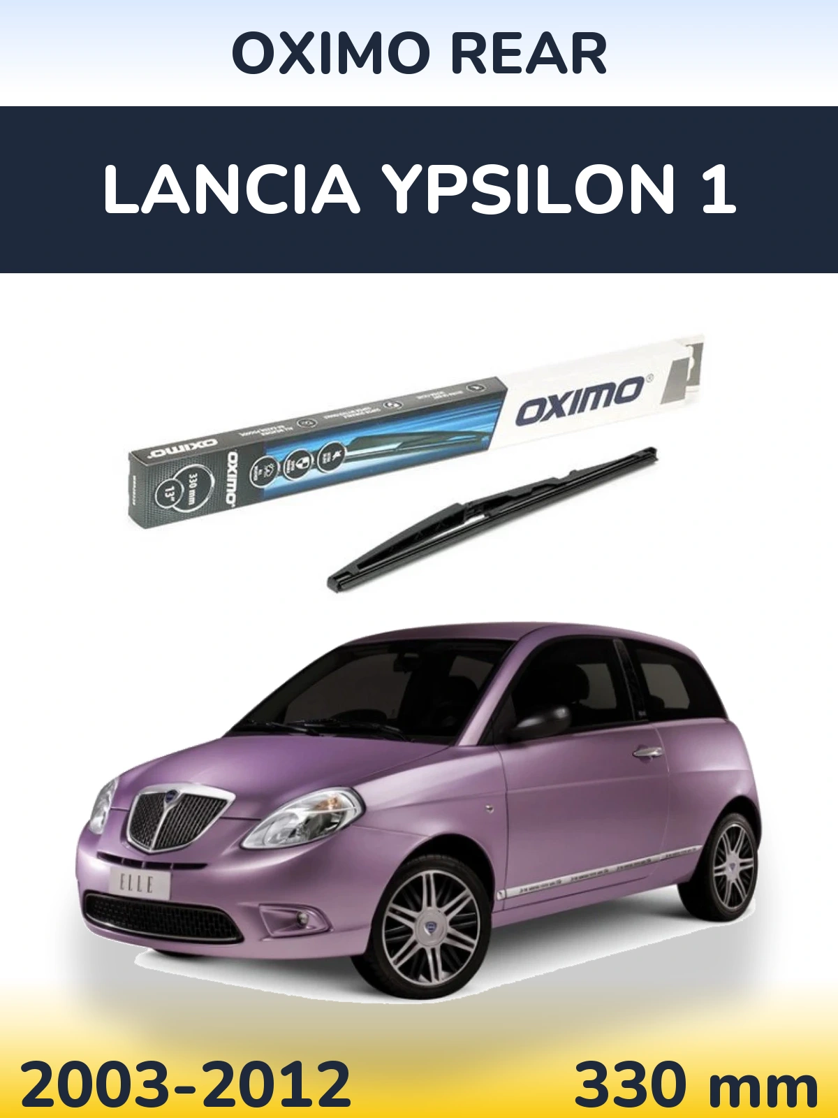 Tylna wycieraczka Oximo Rear 330 mm do Lancia Ypsilon 1 2003-2012