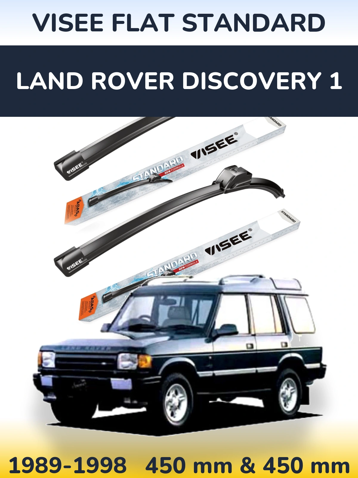 Komplet przednich wycieraczek VISEE FLAT STANDARD 450 & 450 mm do Land Rover Discovery 1 1989-1998