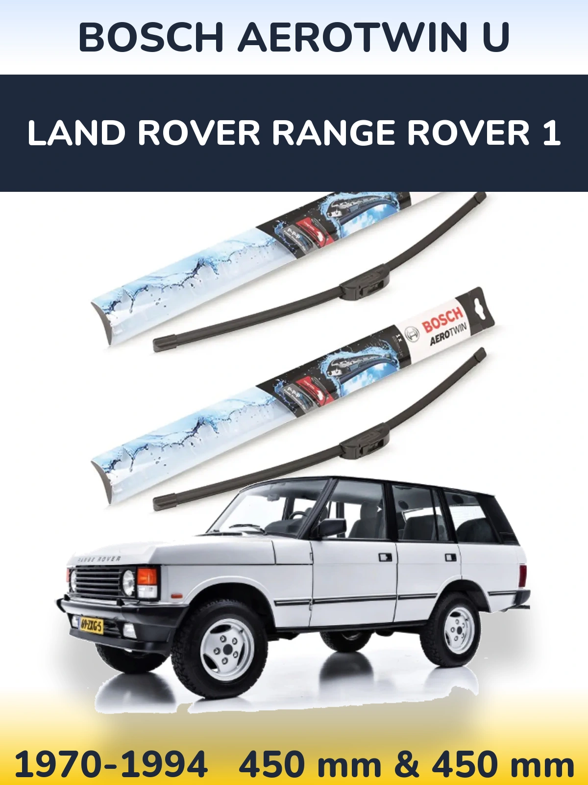 Комплект передних дворников BOSCH AeroTwin U 450 & 450 мм для Land Rover Range Rover 1 1970-1994