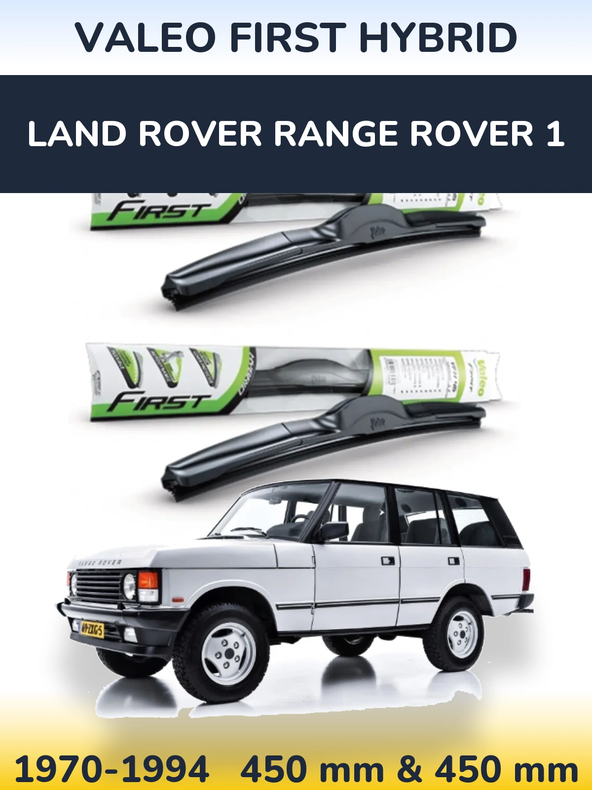 Комплект передних дворников Valeo First Hybrid 450 & 450 мм для Land Rover Range Rover 1 1970-1994