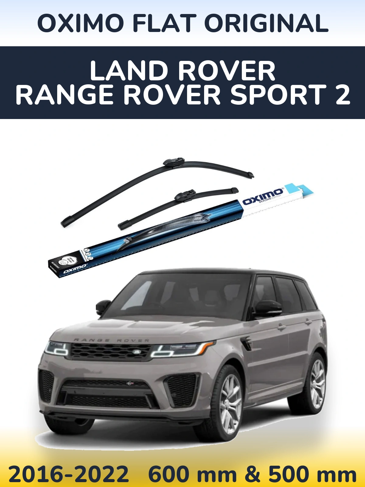 Komplet przednich wycieraczek Oximo Flat Original 600 & 500 mm do Land Rover Range Rover Sport 2 2016-2022
