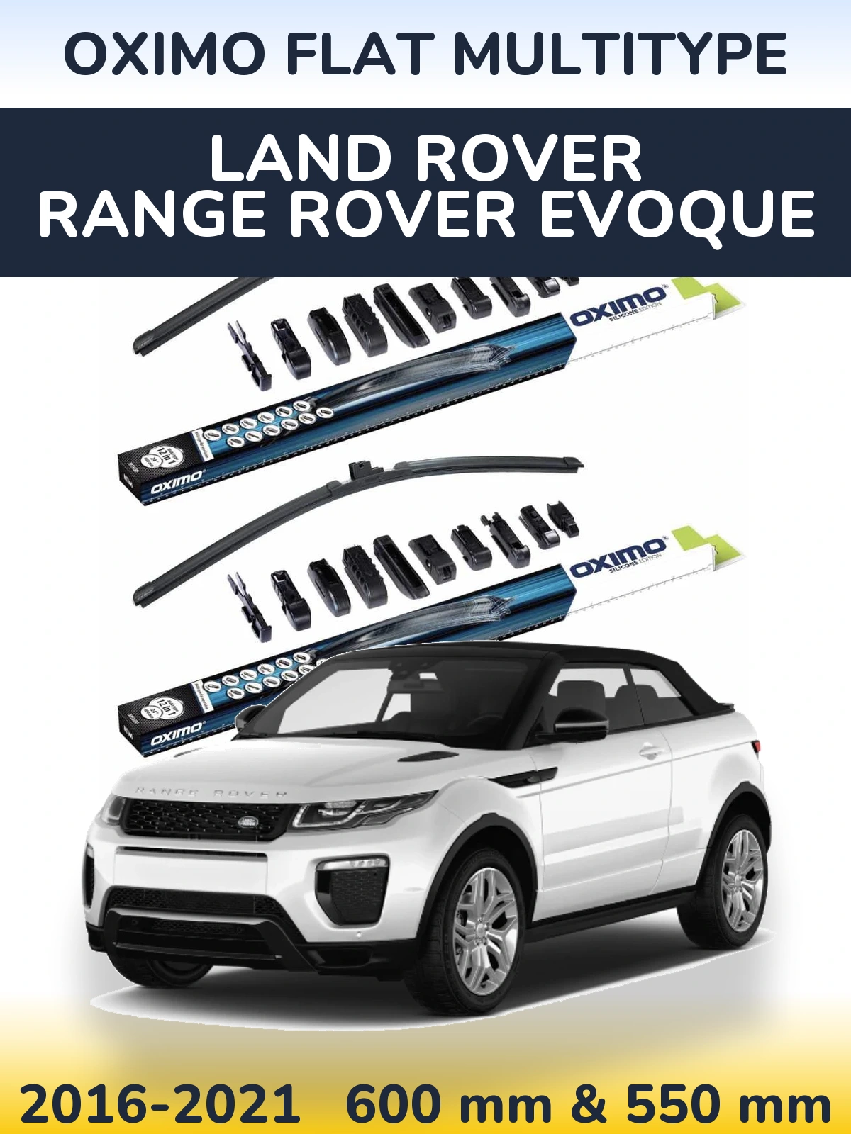 Комплект передних дворников Oximo Flat MultiТипe 600 & 550 мм для Land Rover Range Rover  Evoque 2016-2021