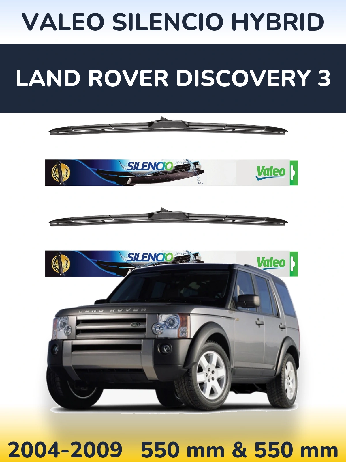 Komplet przednich wycieraczek Valeo Silencio Hybrid 550 & 550 mm do Land Rover Discovery 3 2004-2009